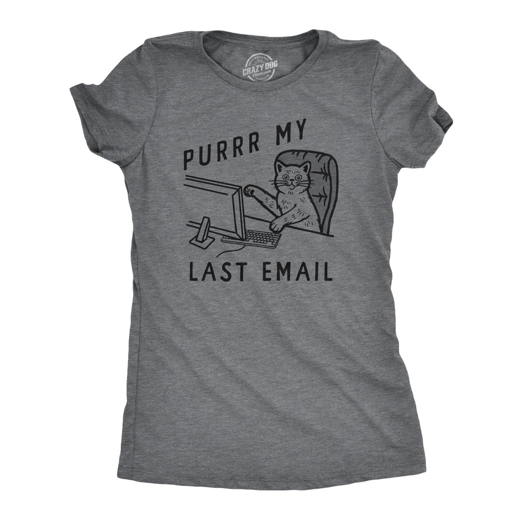 Purrr My Last Email Women's T Shirt