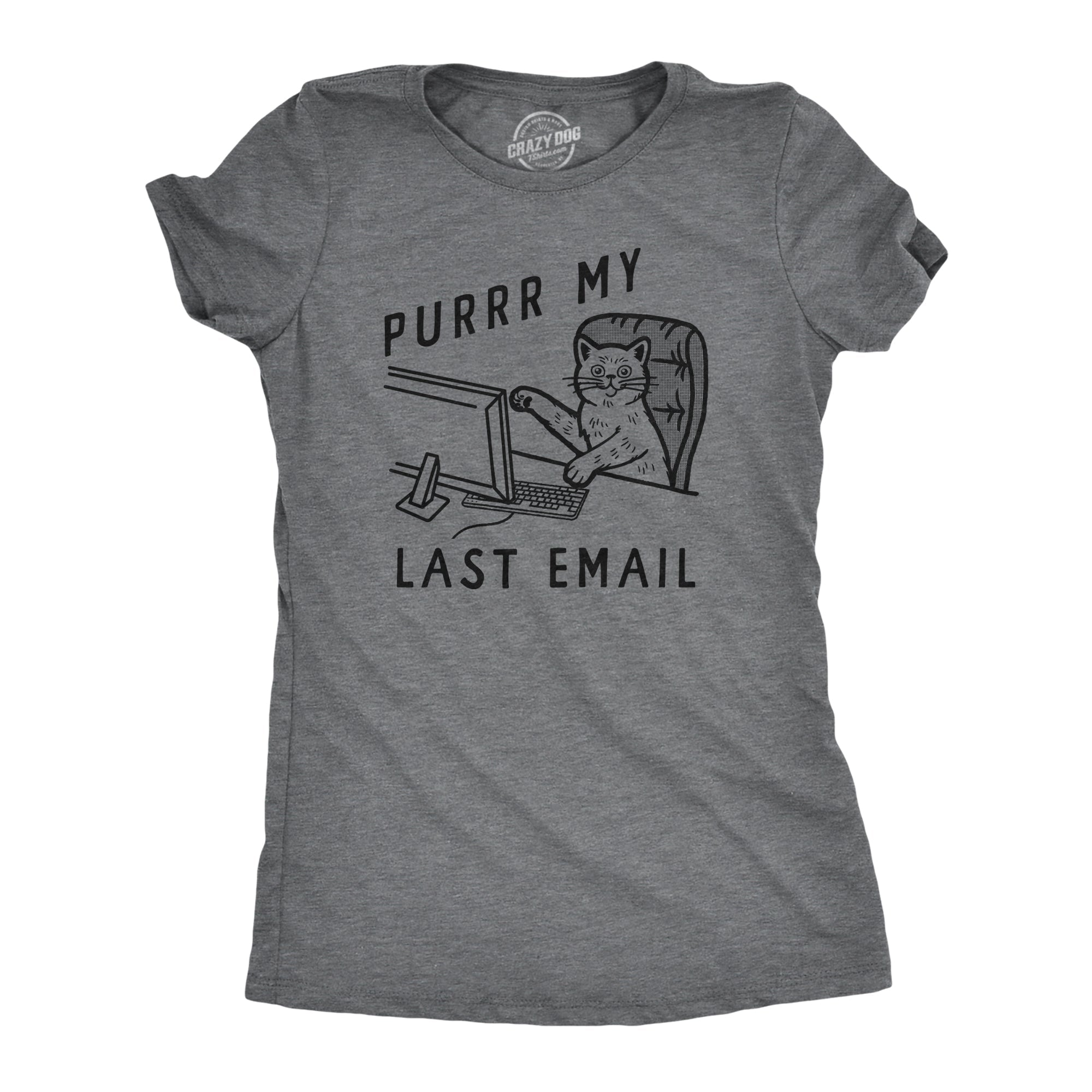 Purrr My Last Email Women's T Shirt