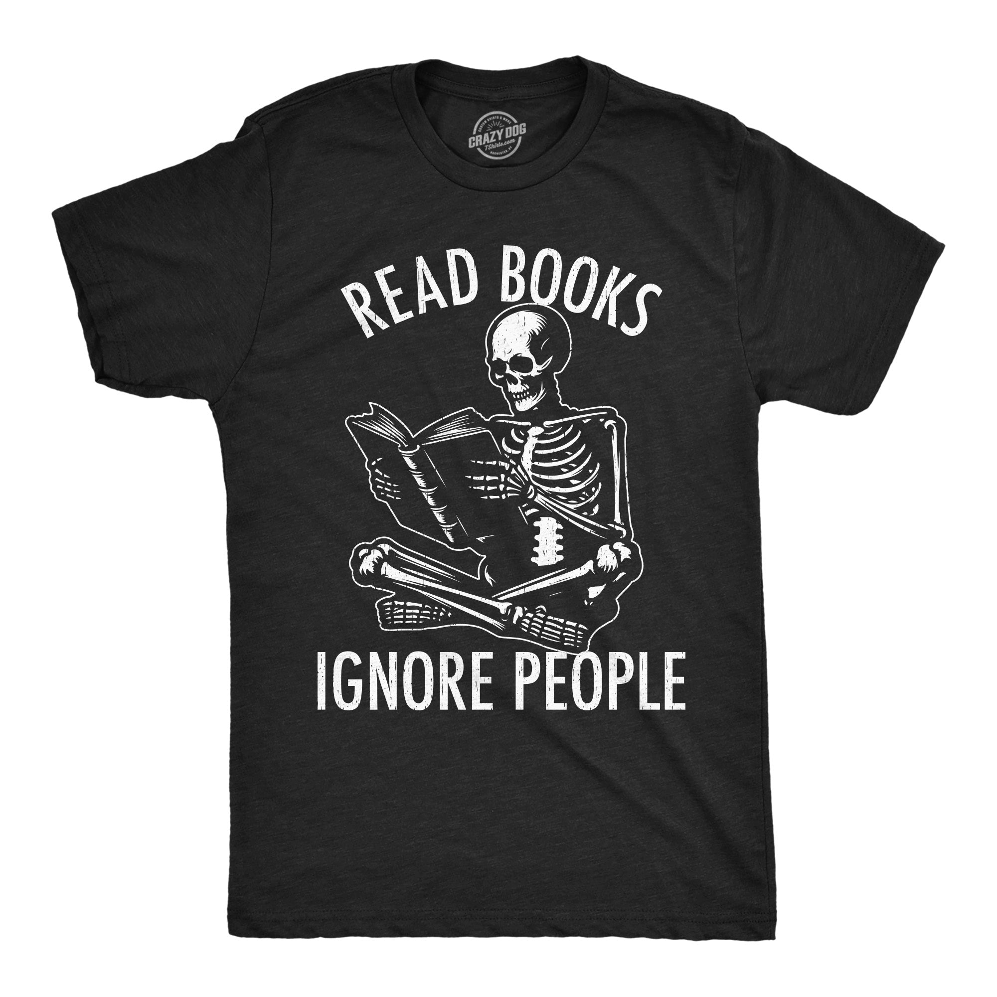 Read Books Ignore People Men's T Shirt