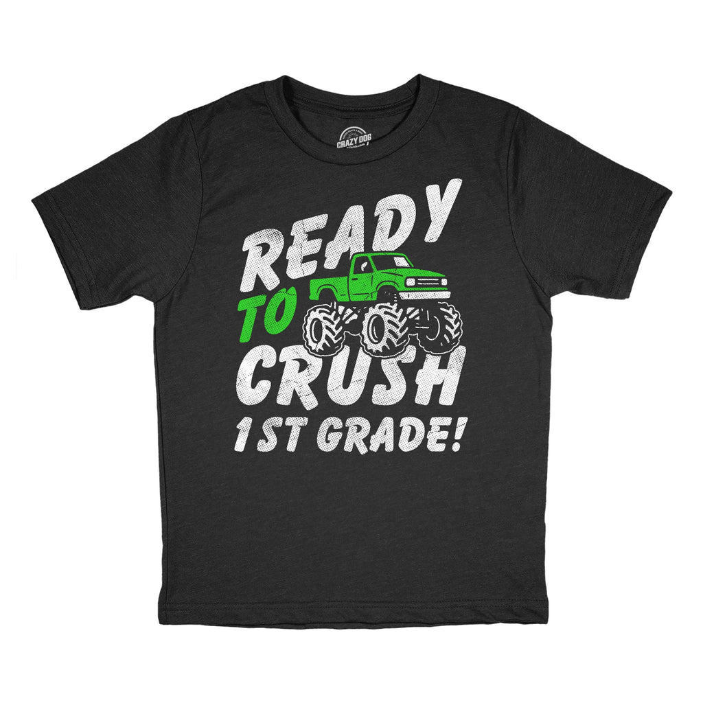 Ready To Crush 1st Grade Youth T Shirt