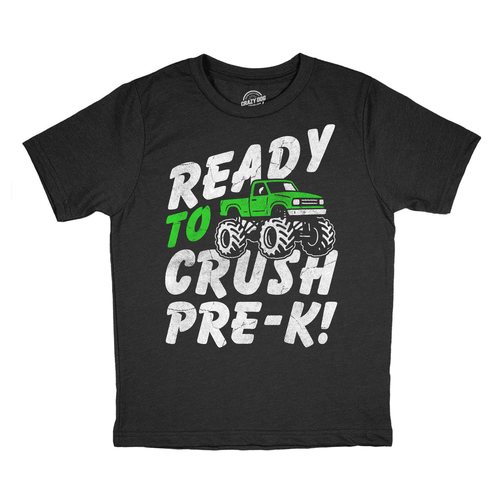 Ready To Crush Pre K Youth T Shirt
