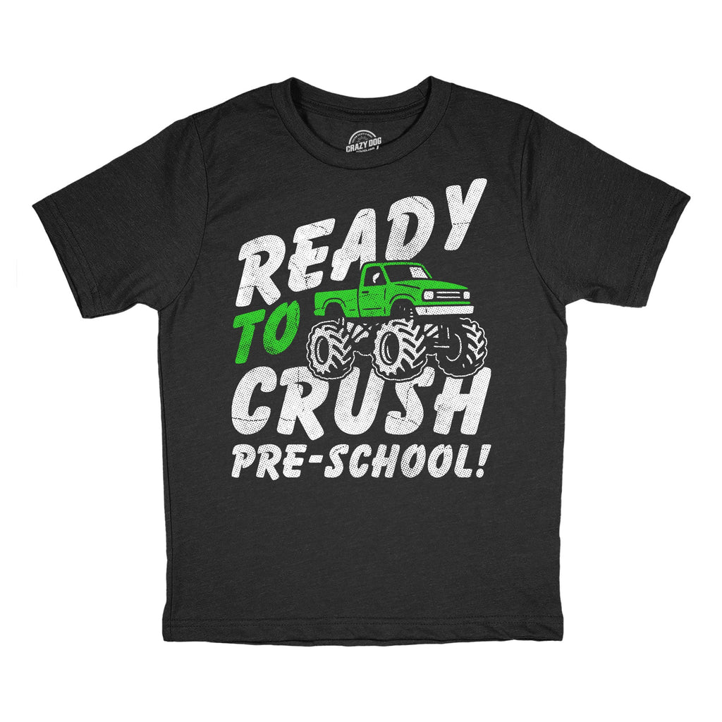 Ready To Crush Pre School Youth T Shirt