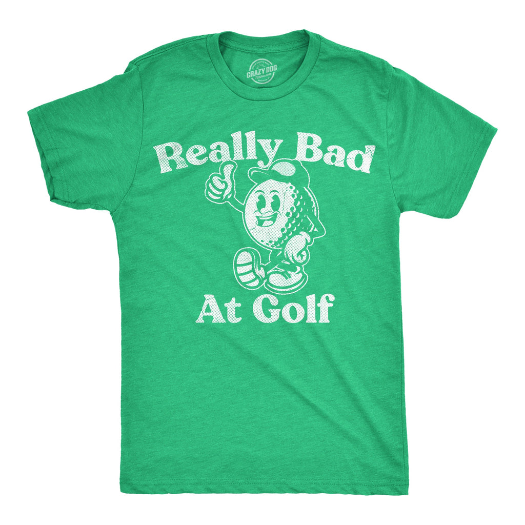 Really Bad At Golf Men's T Shirt
