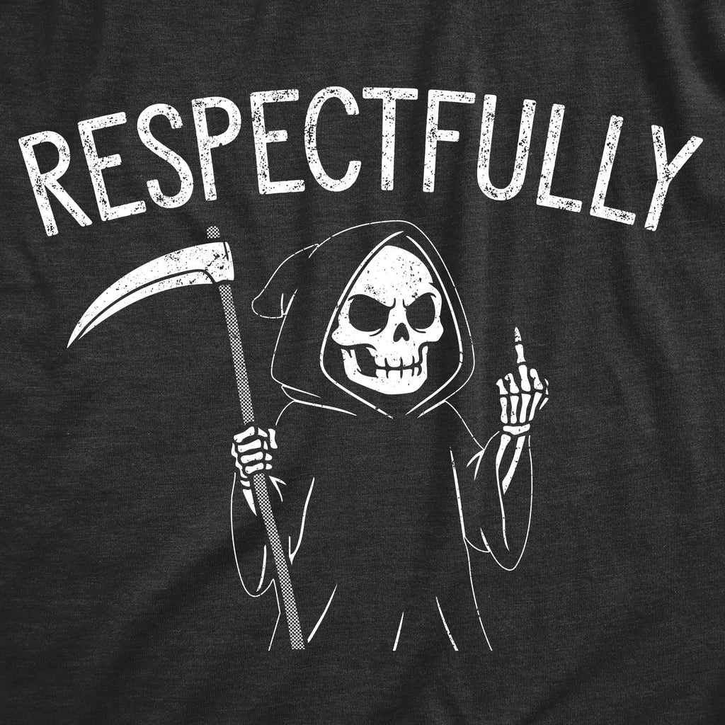 Respectfully Grim Reaper Men's T Shirt