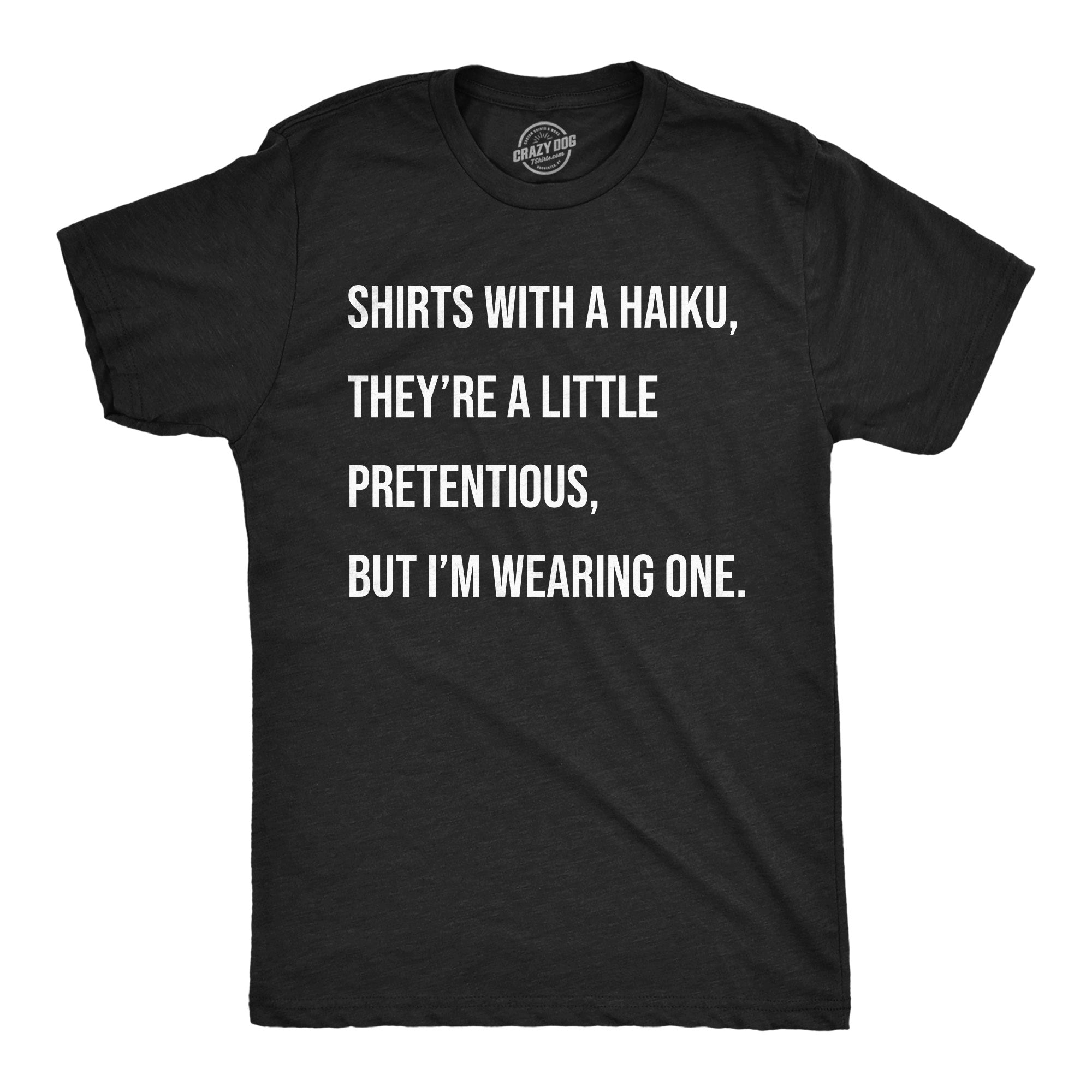 Shirts With A Haiku Men's T Shirt