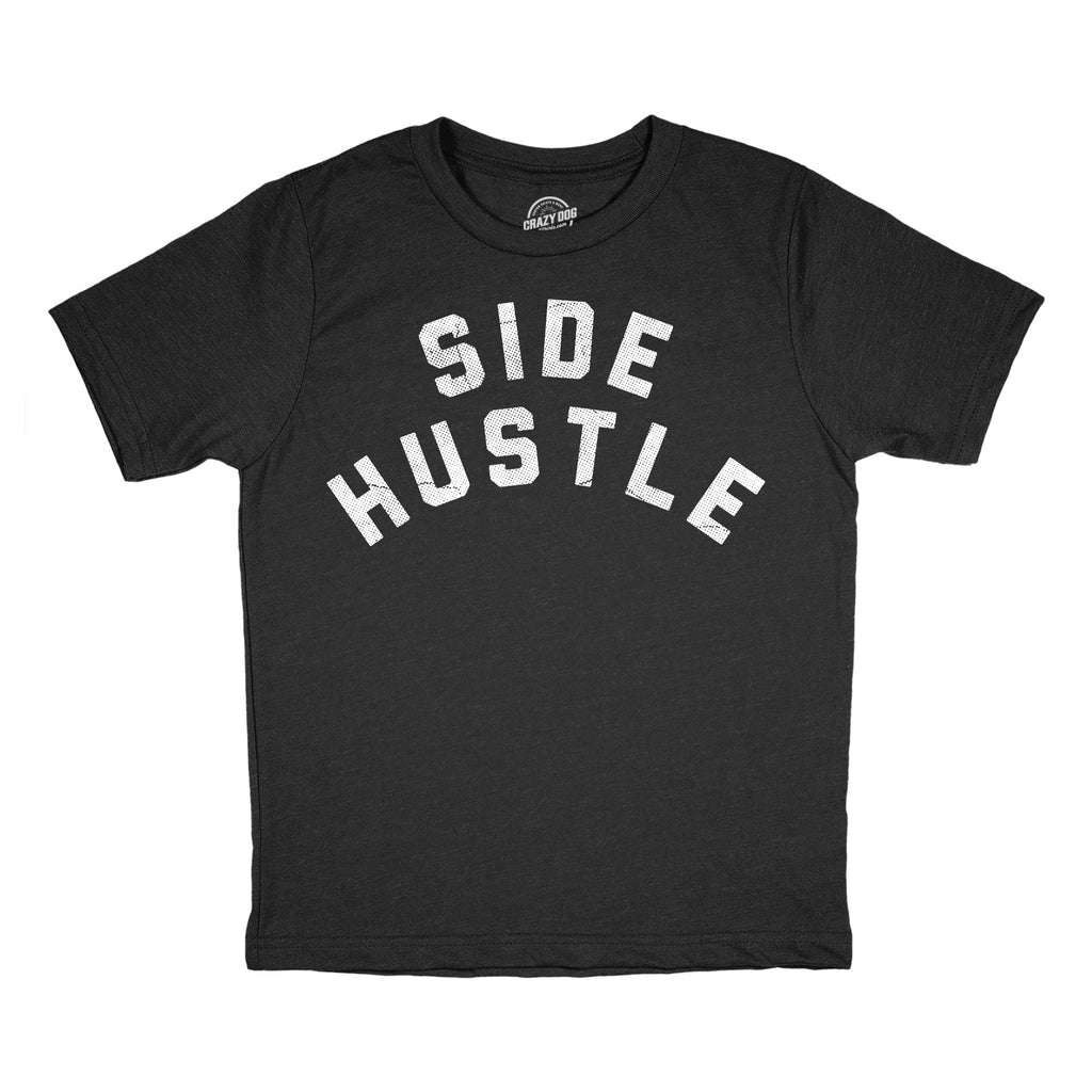 Side Hustle Youth T Shirt