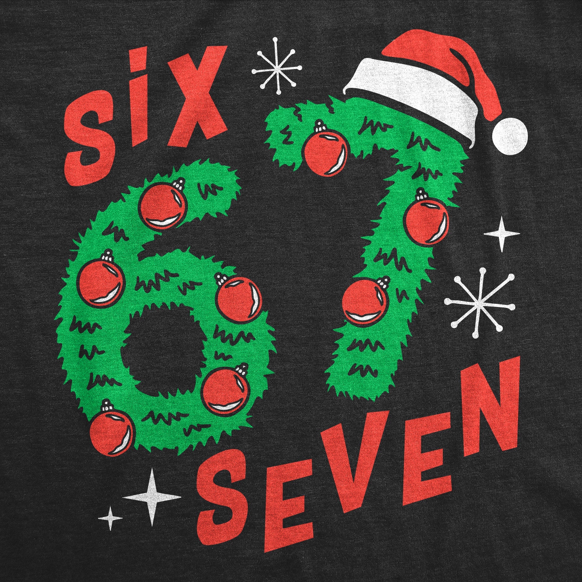 6 7 Christmas Toddler T Shirt