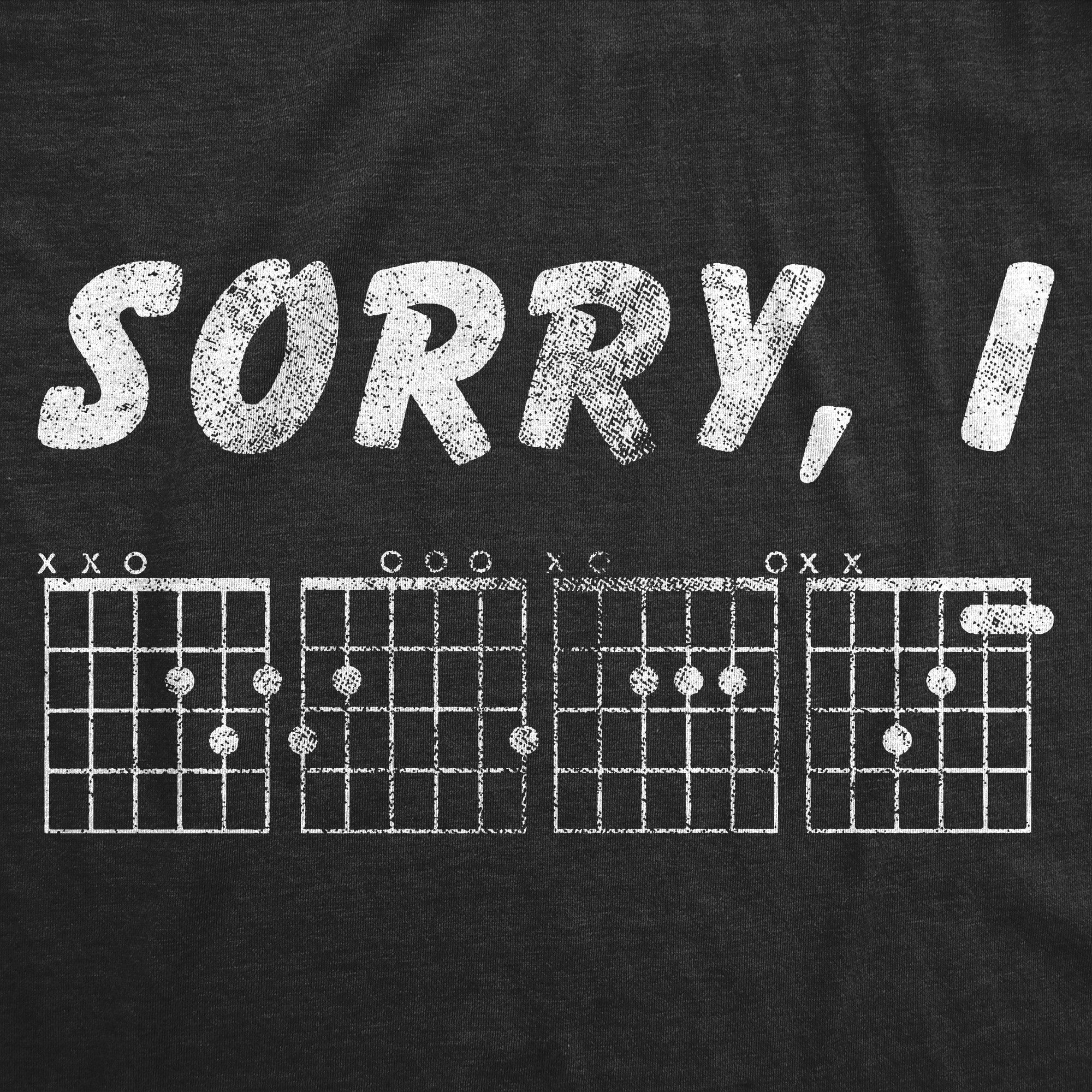 Sorry I D G A F Guitar Chords Men's T Shirt