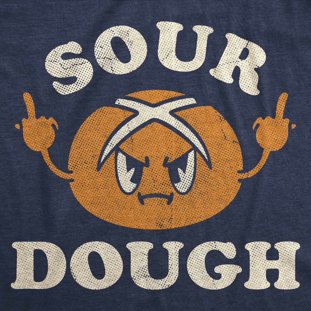 Sour Dough Women's T Shirt
