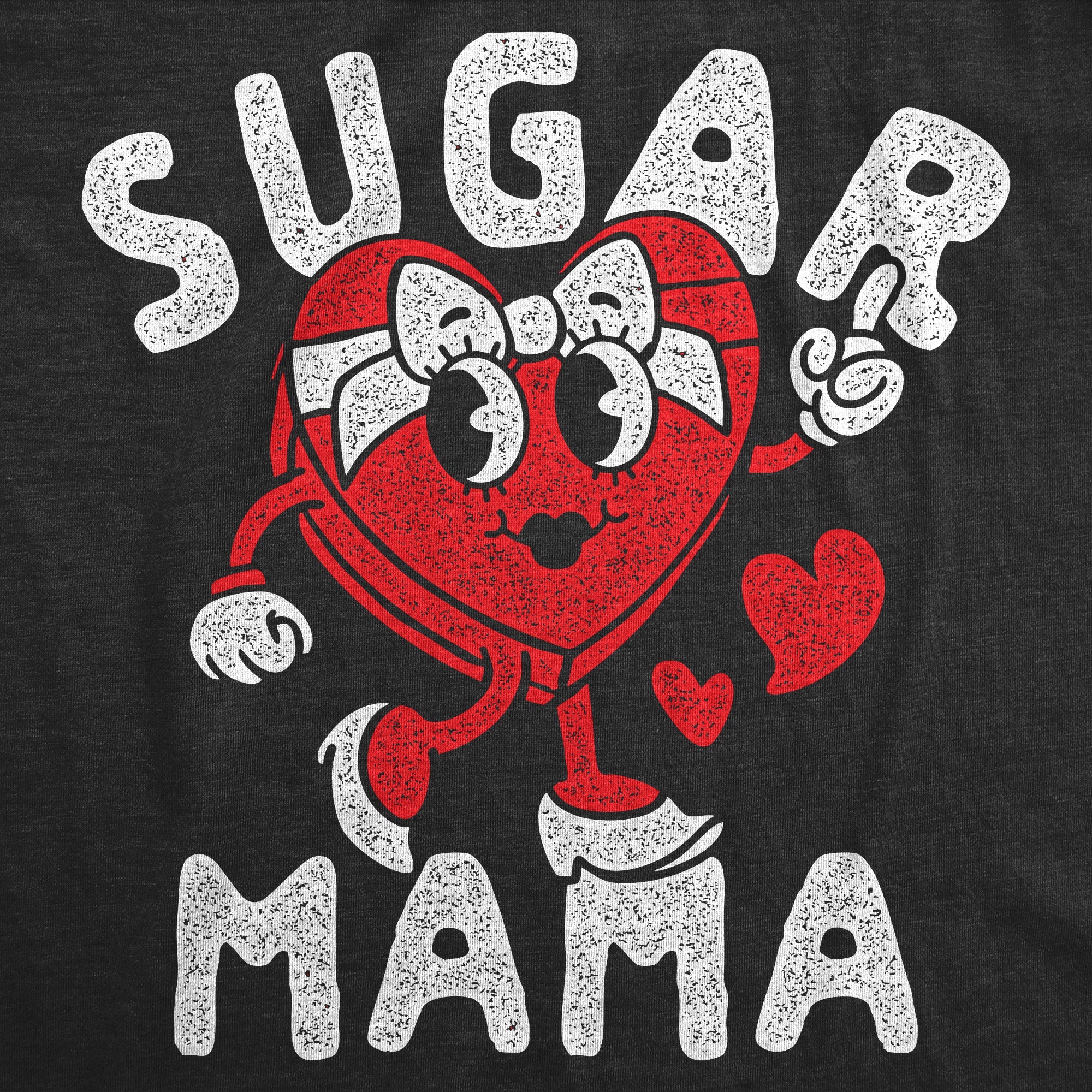 Sugar Mama Heart Women's T Shirt