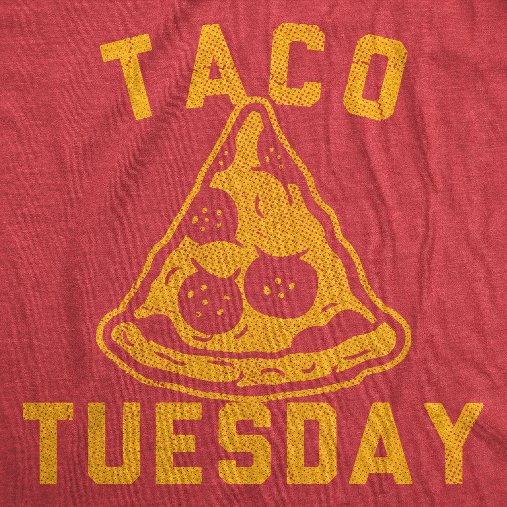 Taco Tuesday Pizza Men's T Shirt