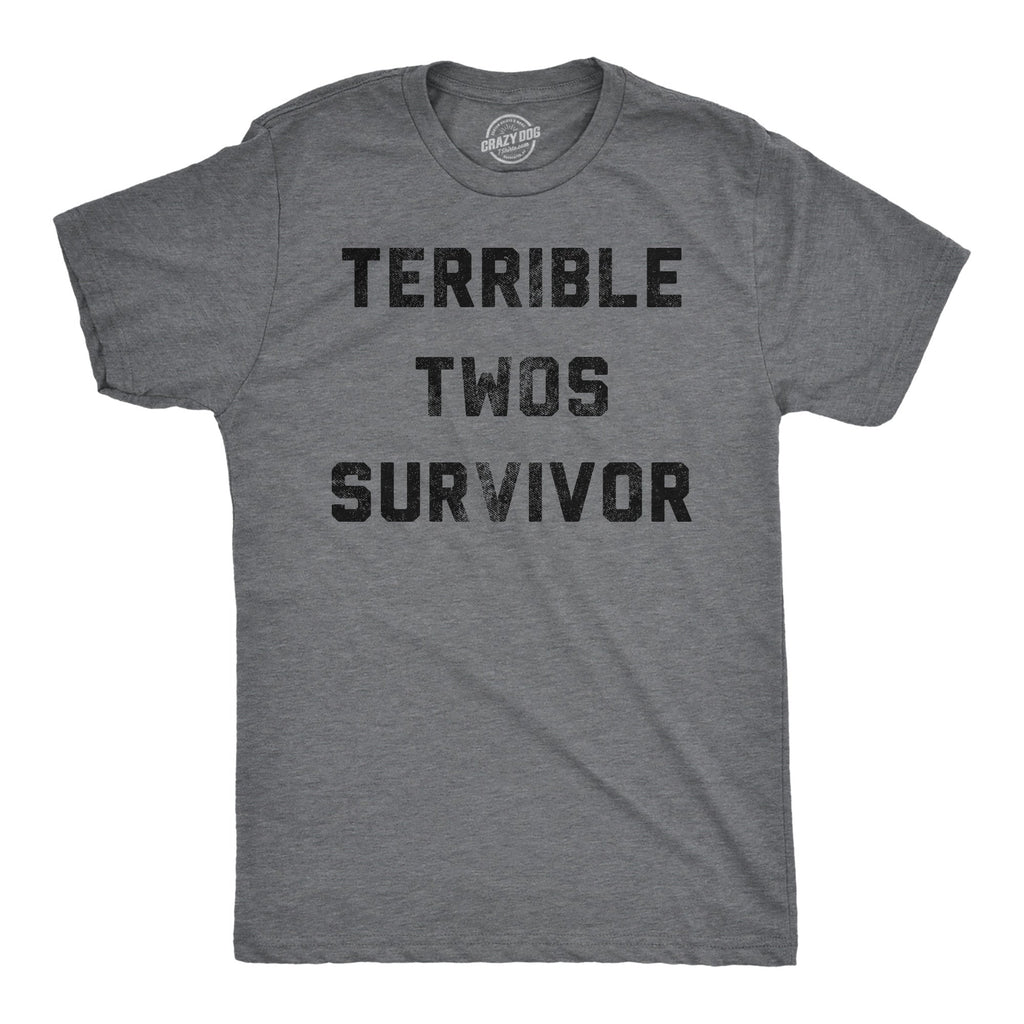Terrible Twos Survivor Men's T Shirt