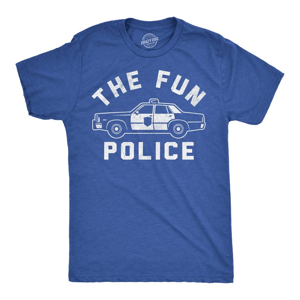 The Fun Police Men's T Shirt