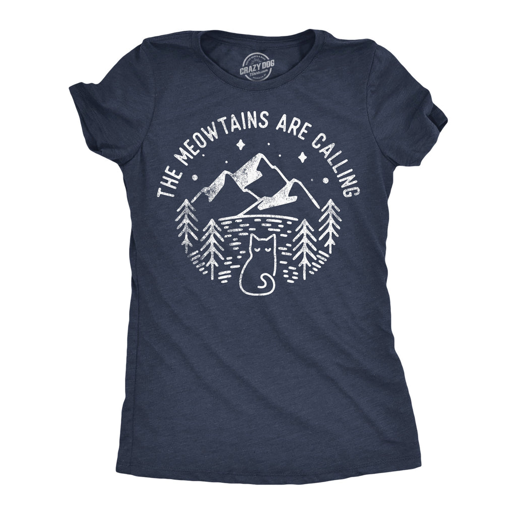 The Meowtains Are Calling Women's T Shirt
