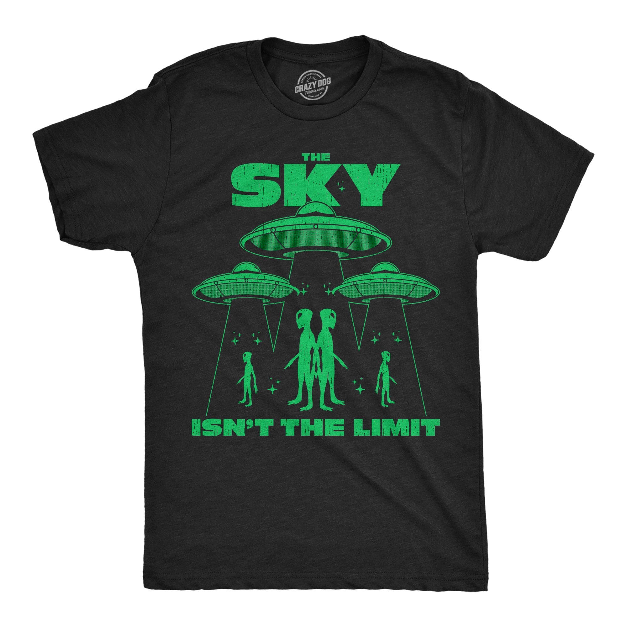 The Sky Isnt The Limit Men's T Shirt