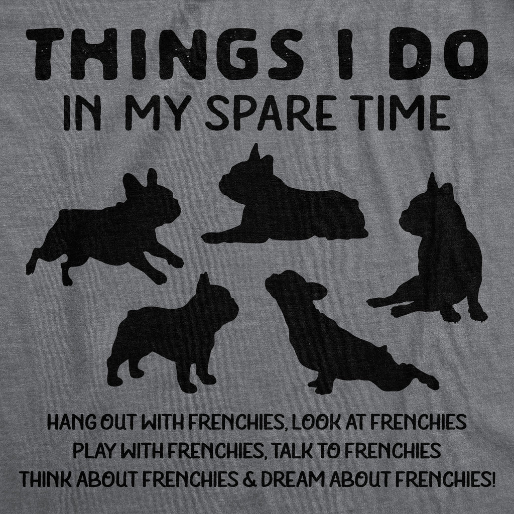 Things I Do In My Spare Time Women's T Shirt
