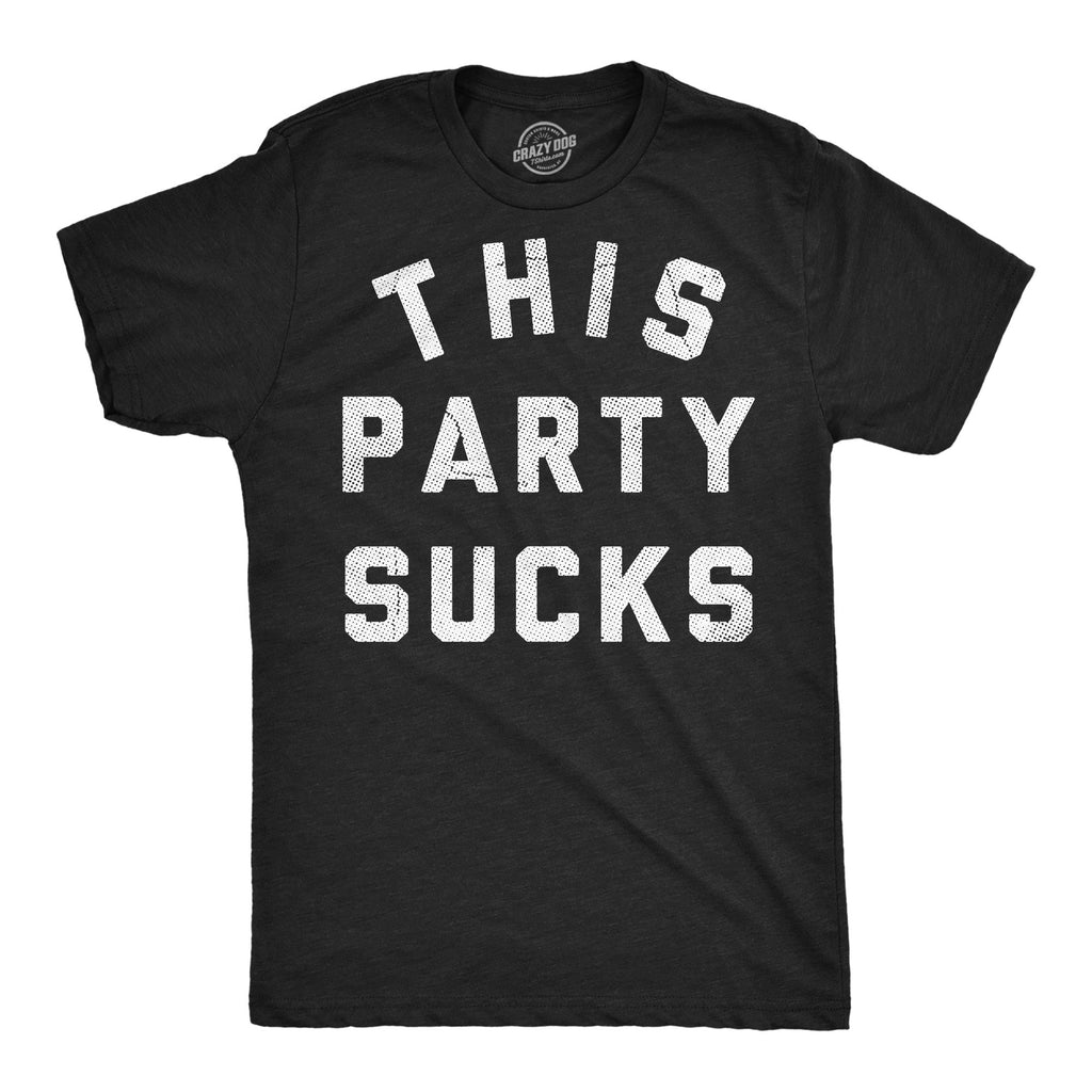 This Party Sucks Men's T Shirt