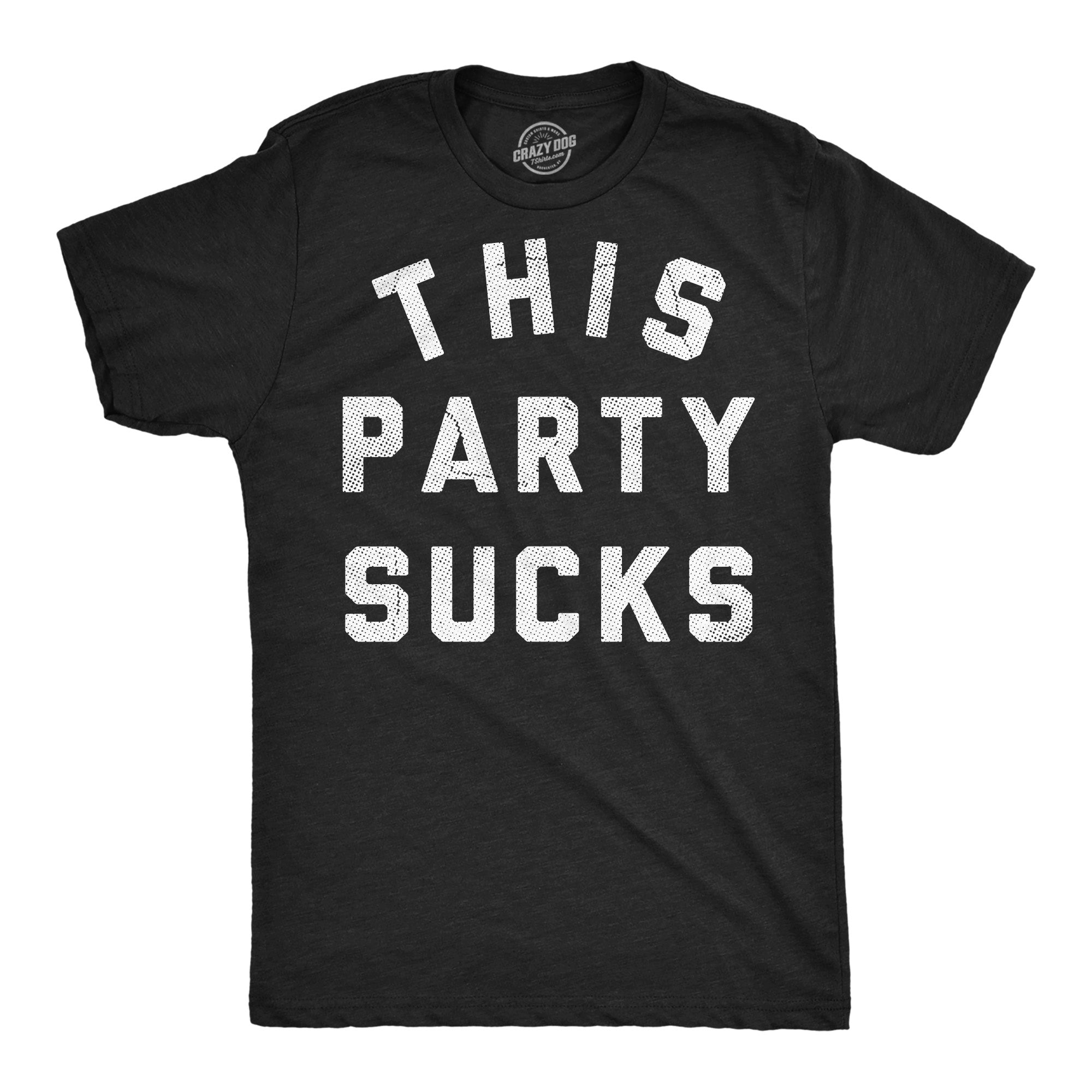 This Party Sucks Men's T Shirt