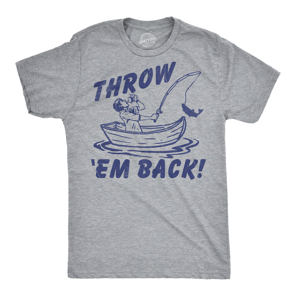 Throw Em Back Men's T Shirt