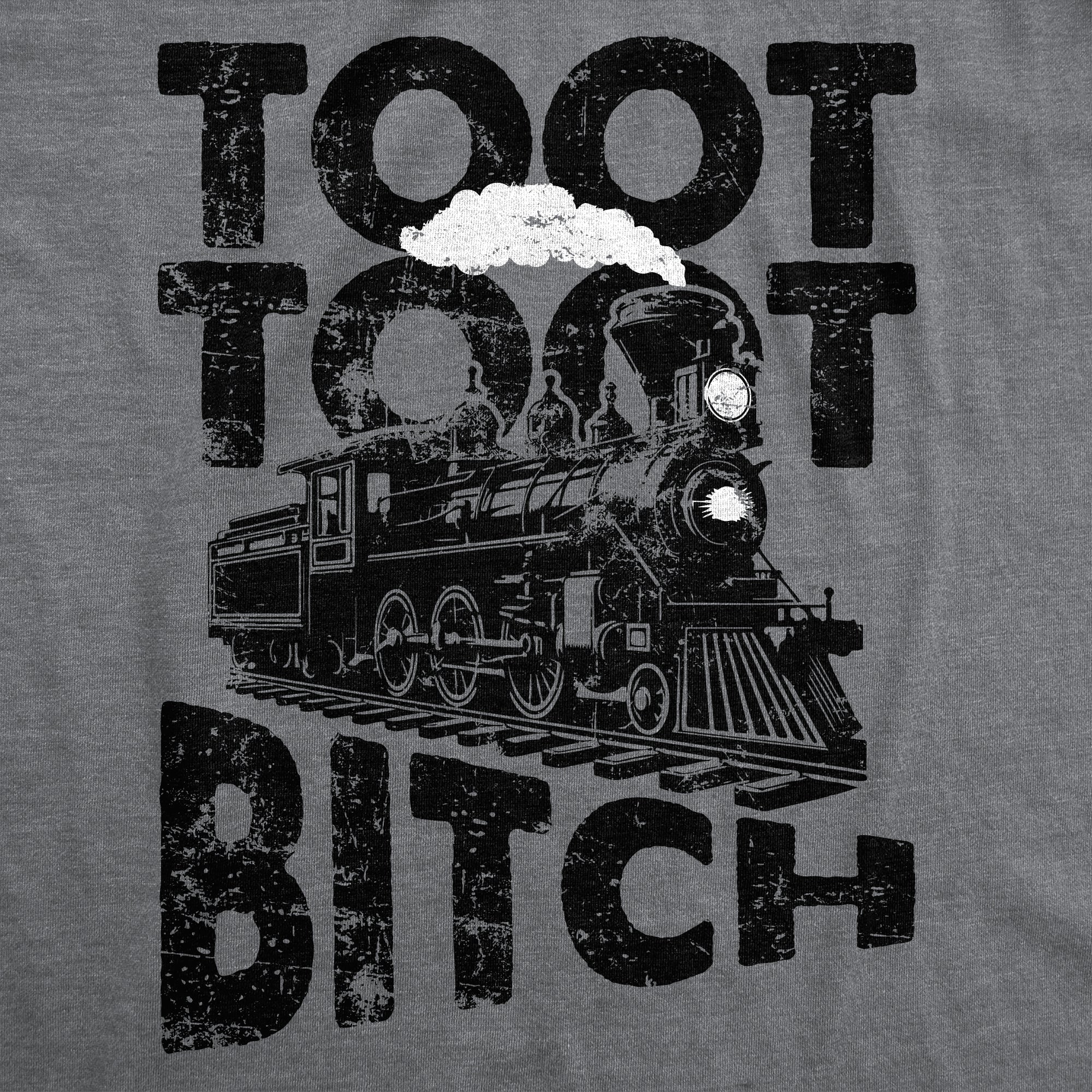 Toot Toot Bitch Men's T Shirt