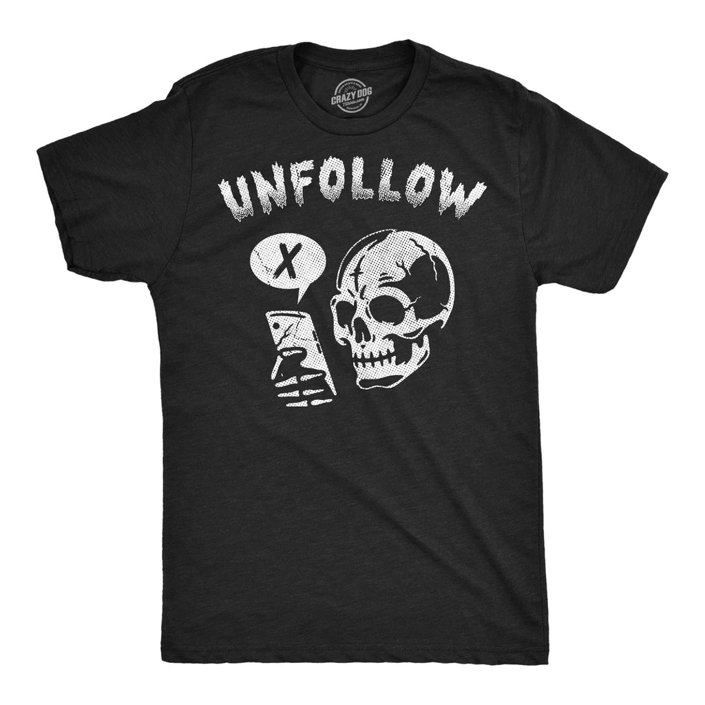 Unfollow Men's T Shirt