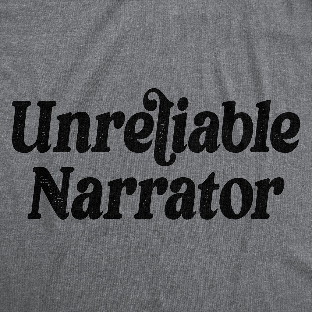 Unreliable Narrator Women's T Shirt