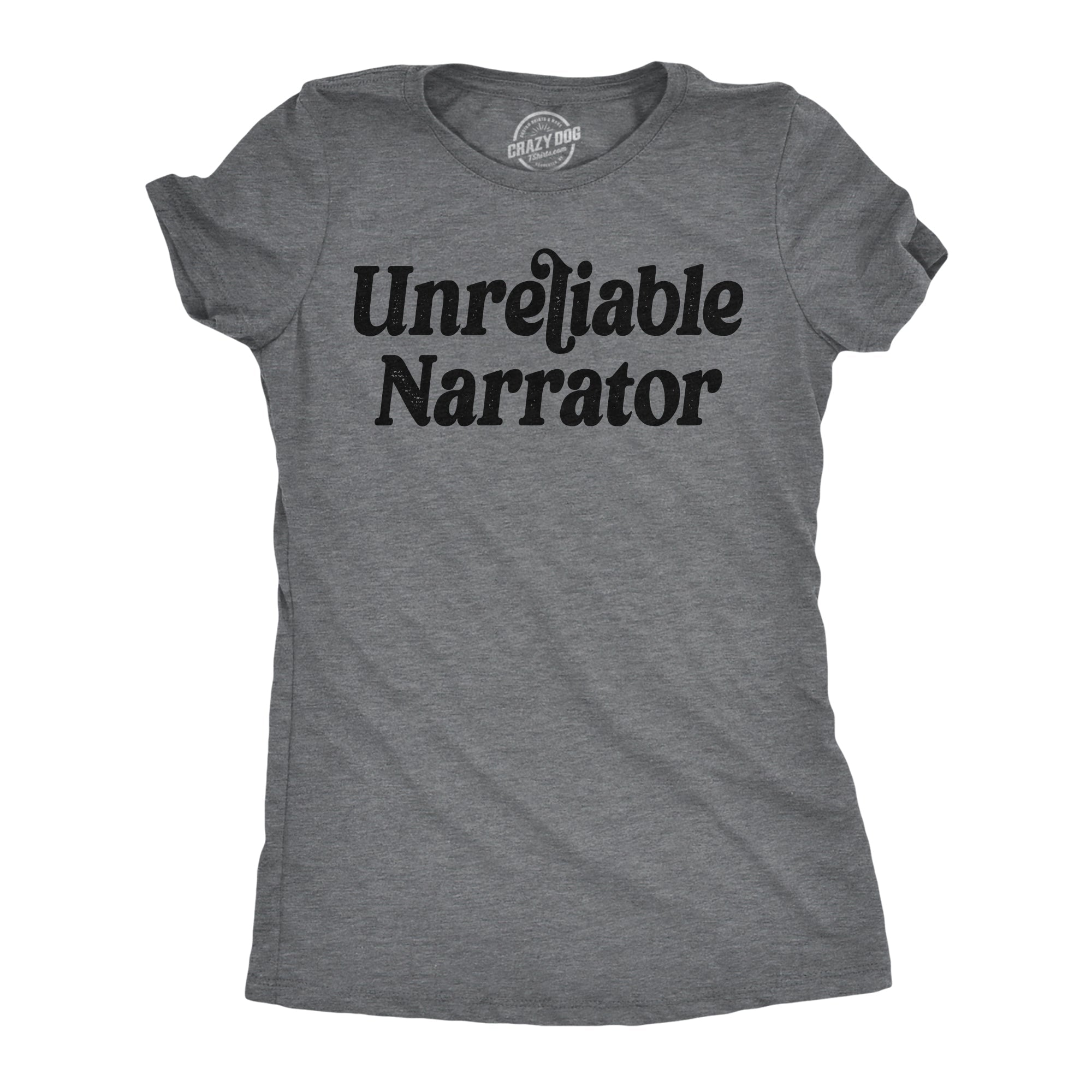 Unreliable Narrator Women's T Shirt