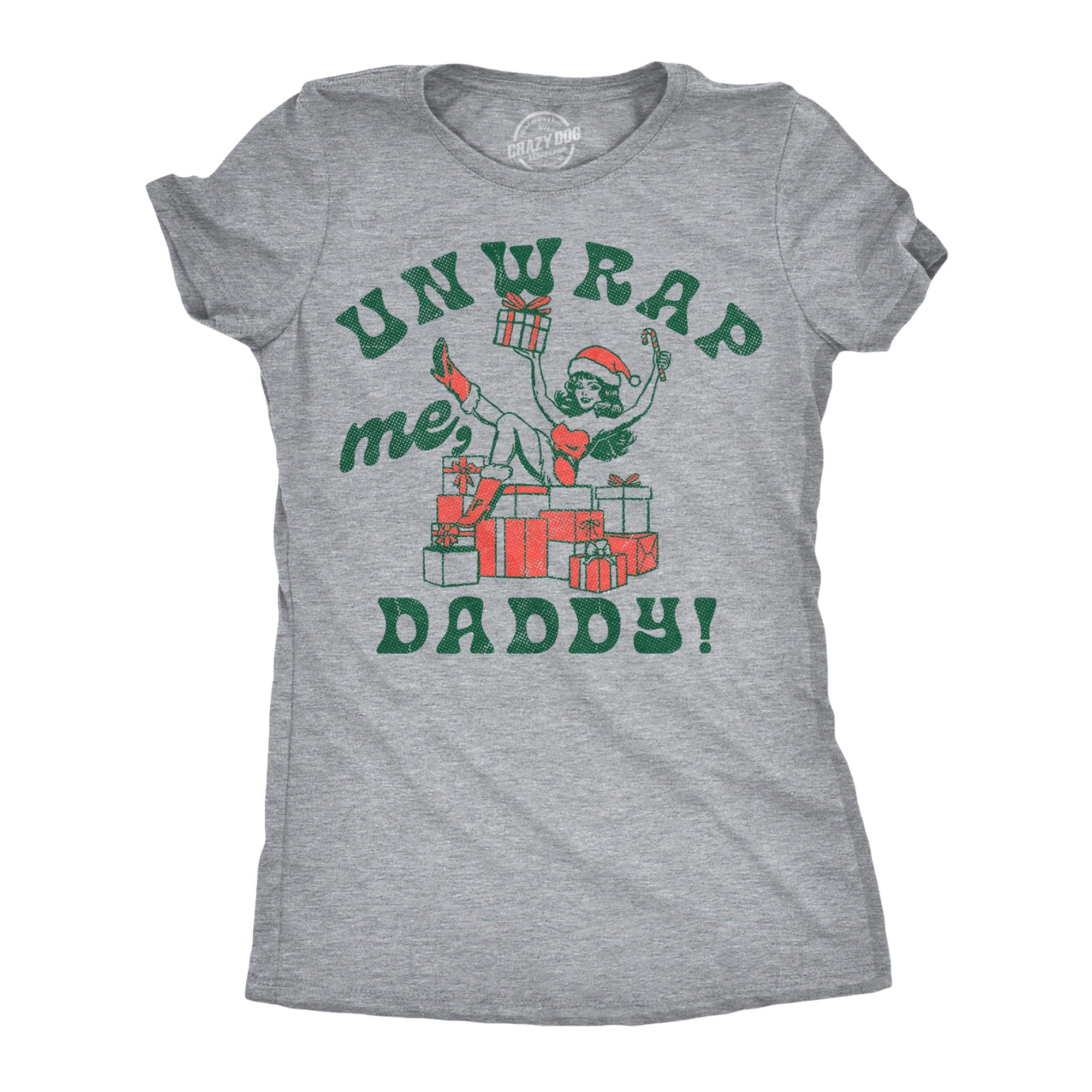Unwrap Me Daddy Women's T Shirt