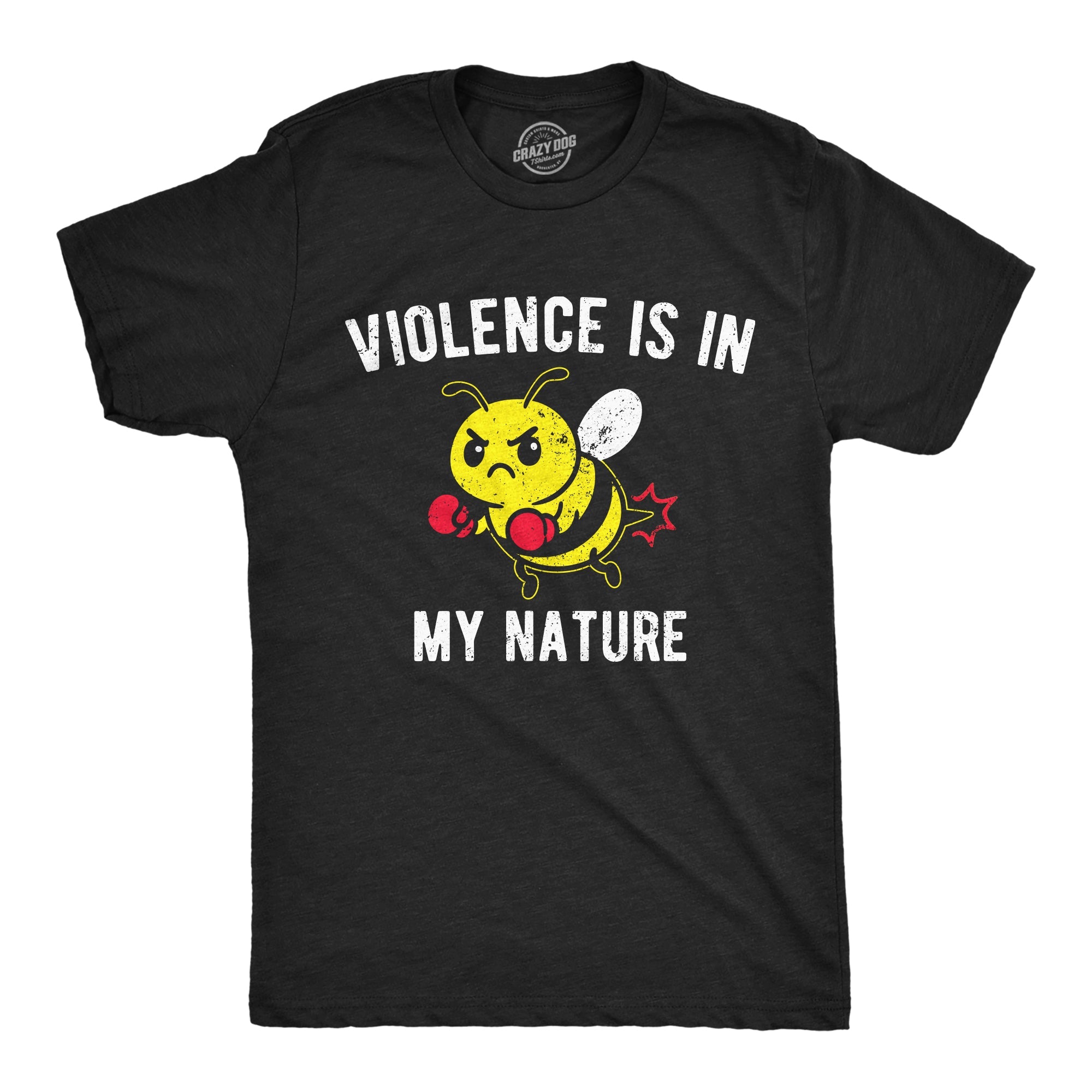 Violence Is In My Nature Men's T Shirt