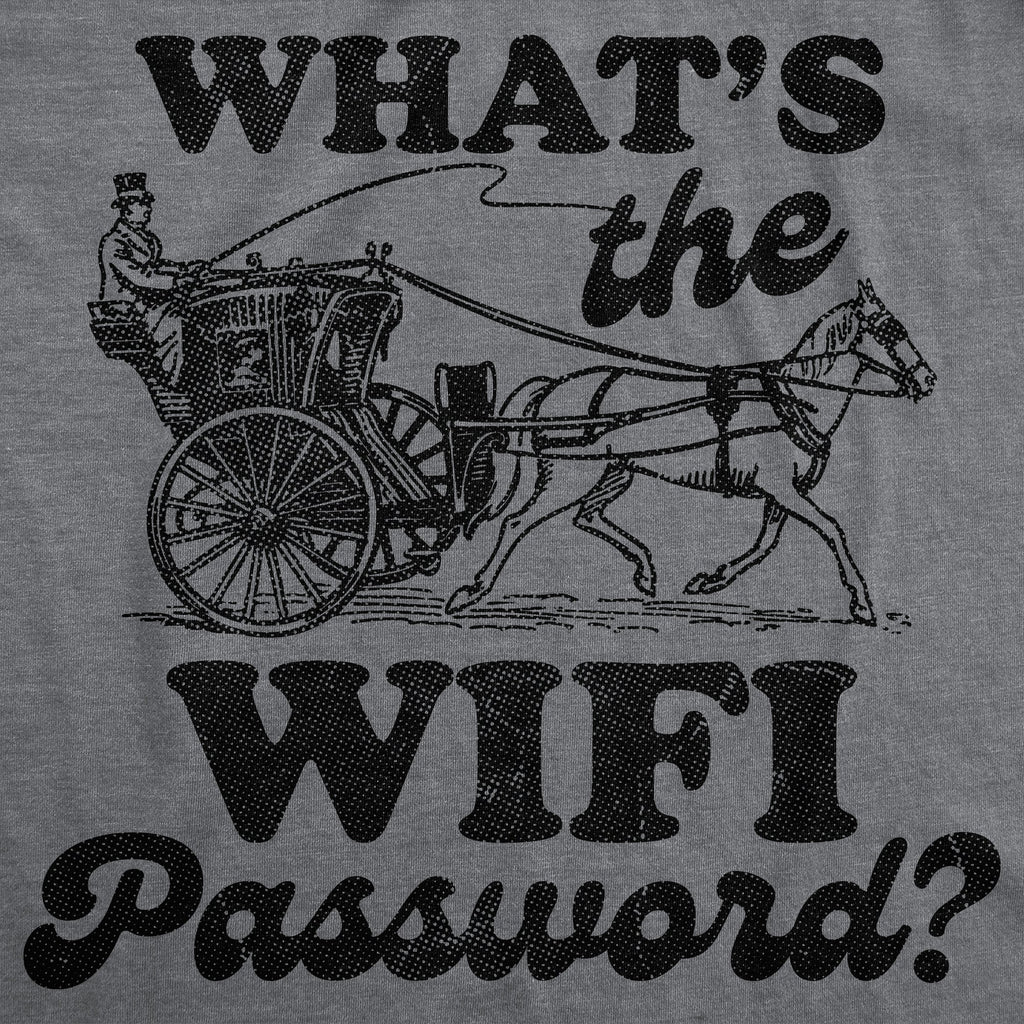 Whats The Wifi Password Men's T Shirt