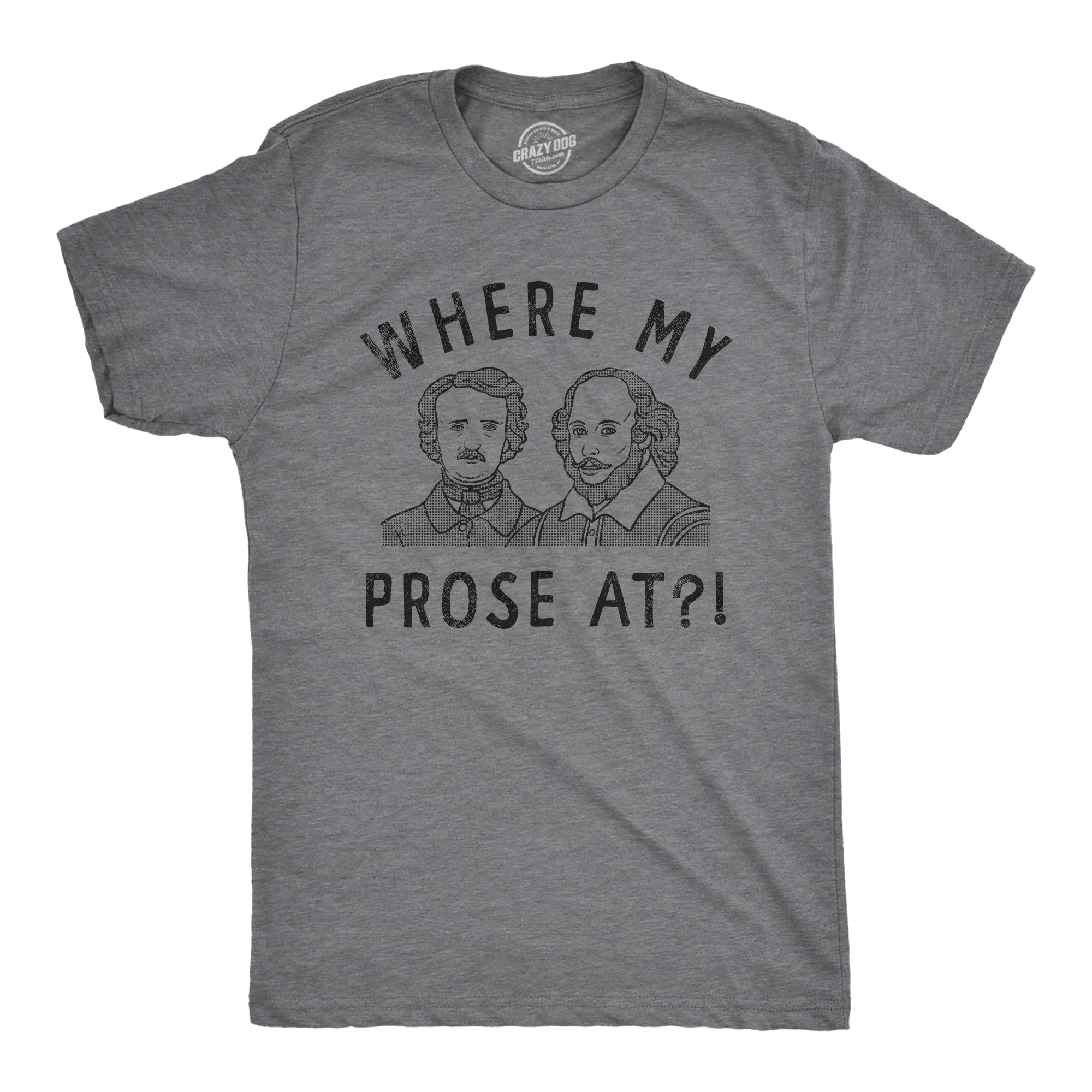 Where My Prose At Men's T Shirt