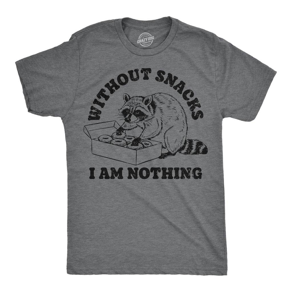 Without Snacks I Am Nothing Men's T Shirt