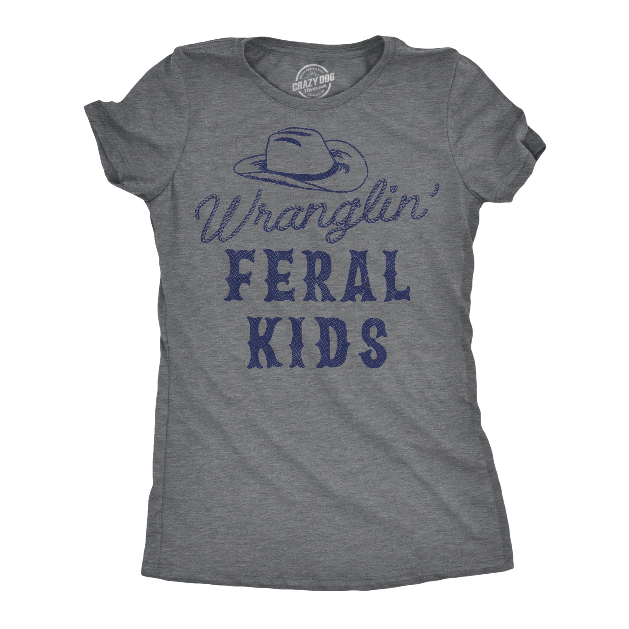 Wranglin Feral Kids Women's T Shirt