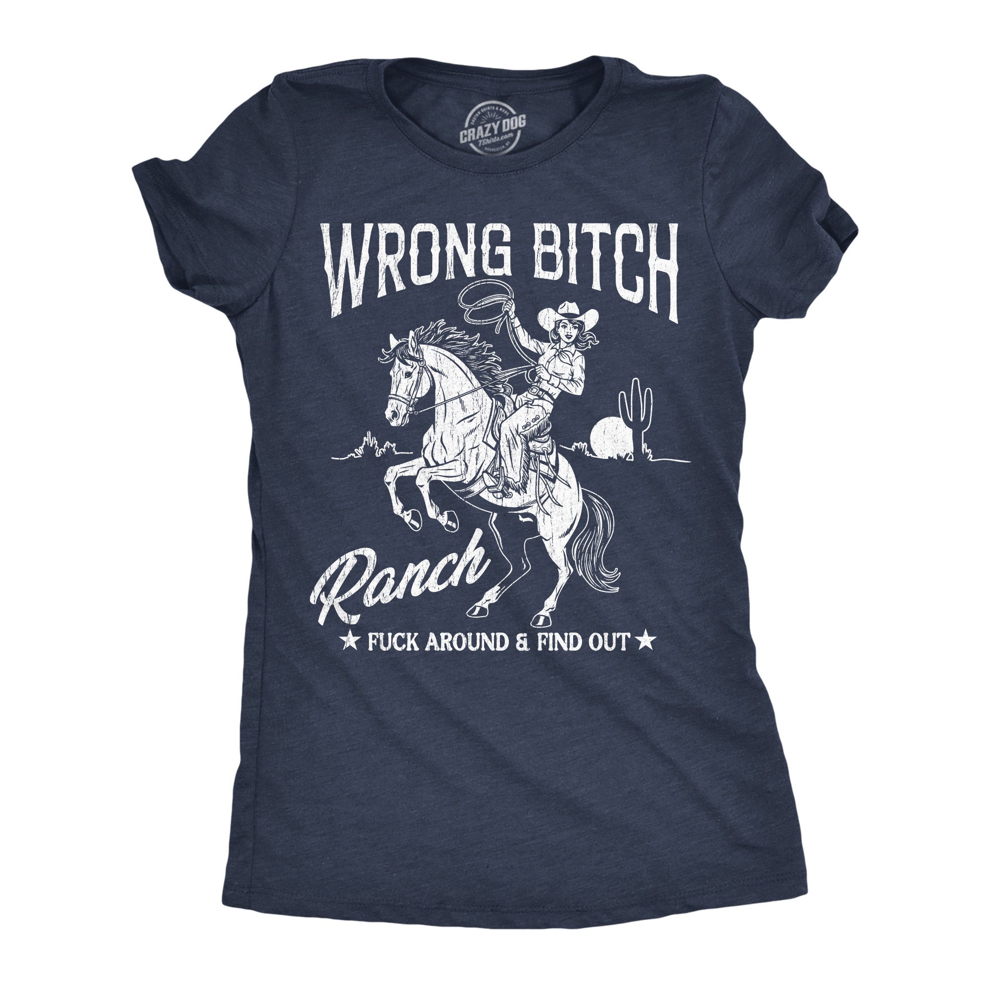 Wrong Bitch Ranch Women's T Shirt
