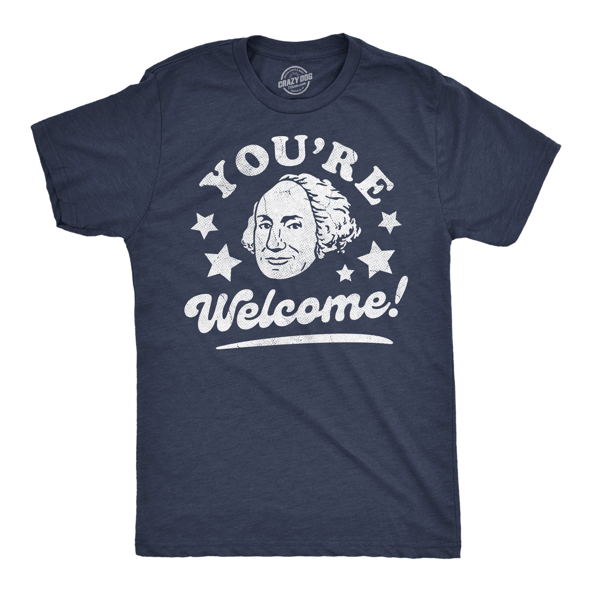 Youre Welcome George Washington Men's T Shirt
