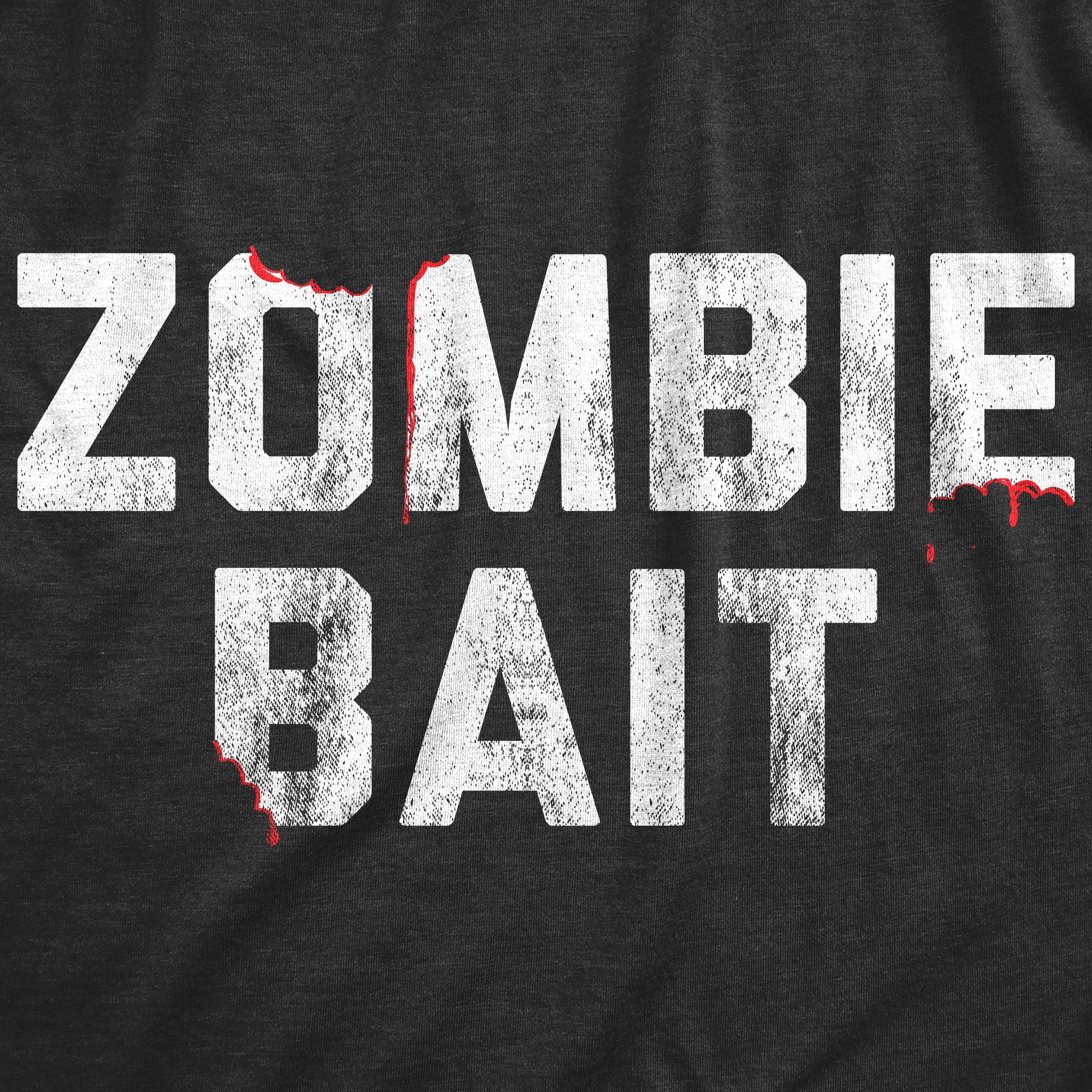 Zombie Bait Toddler T Shirt
