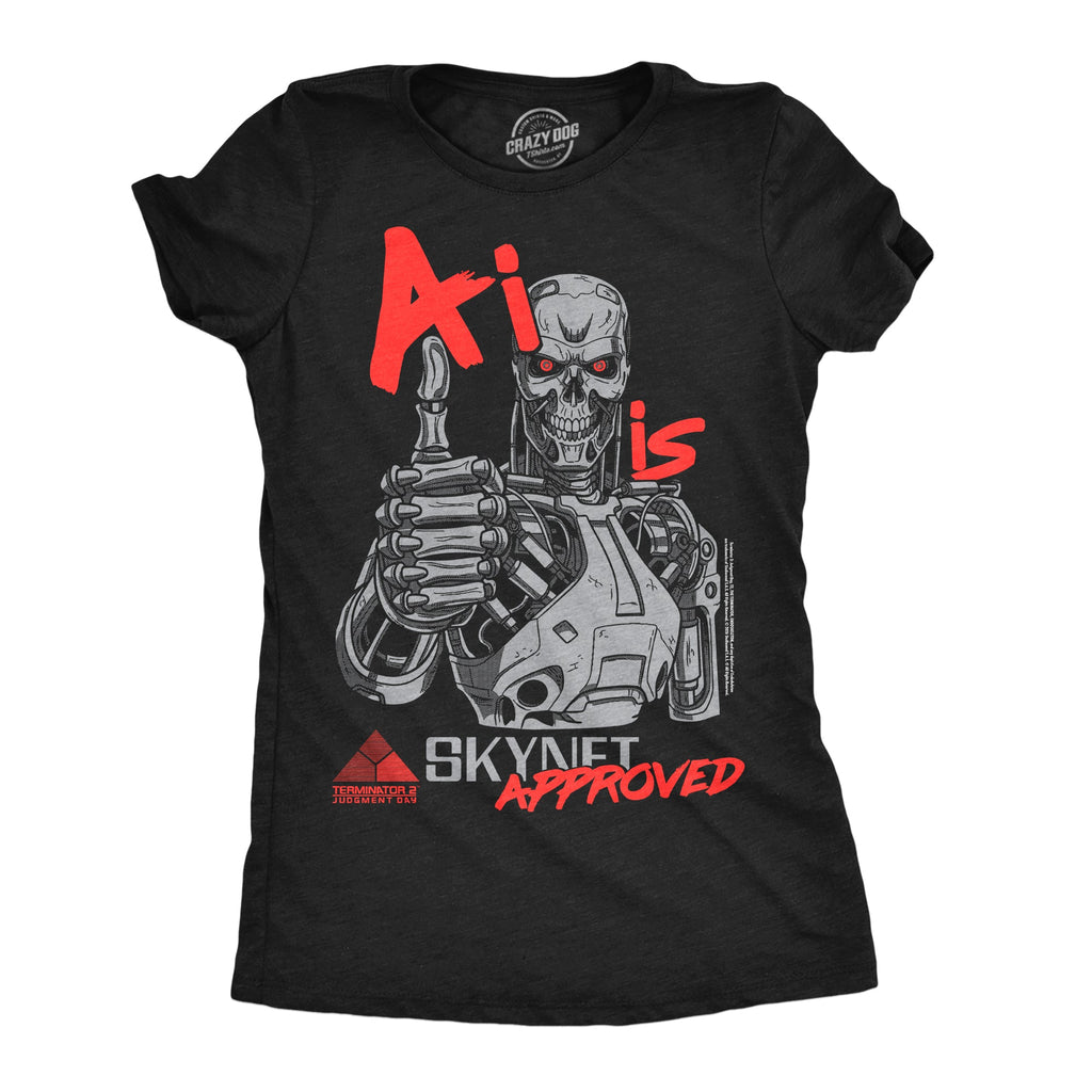 AI Is Skynet Approved Women's T Shirt