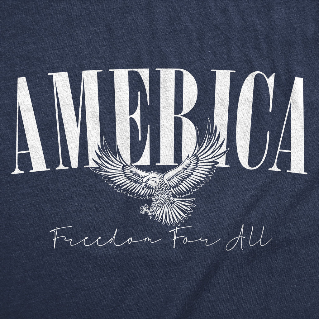 America Freedom For All Men's T Shirt