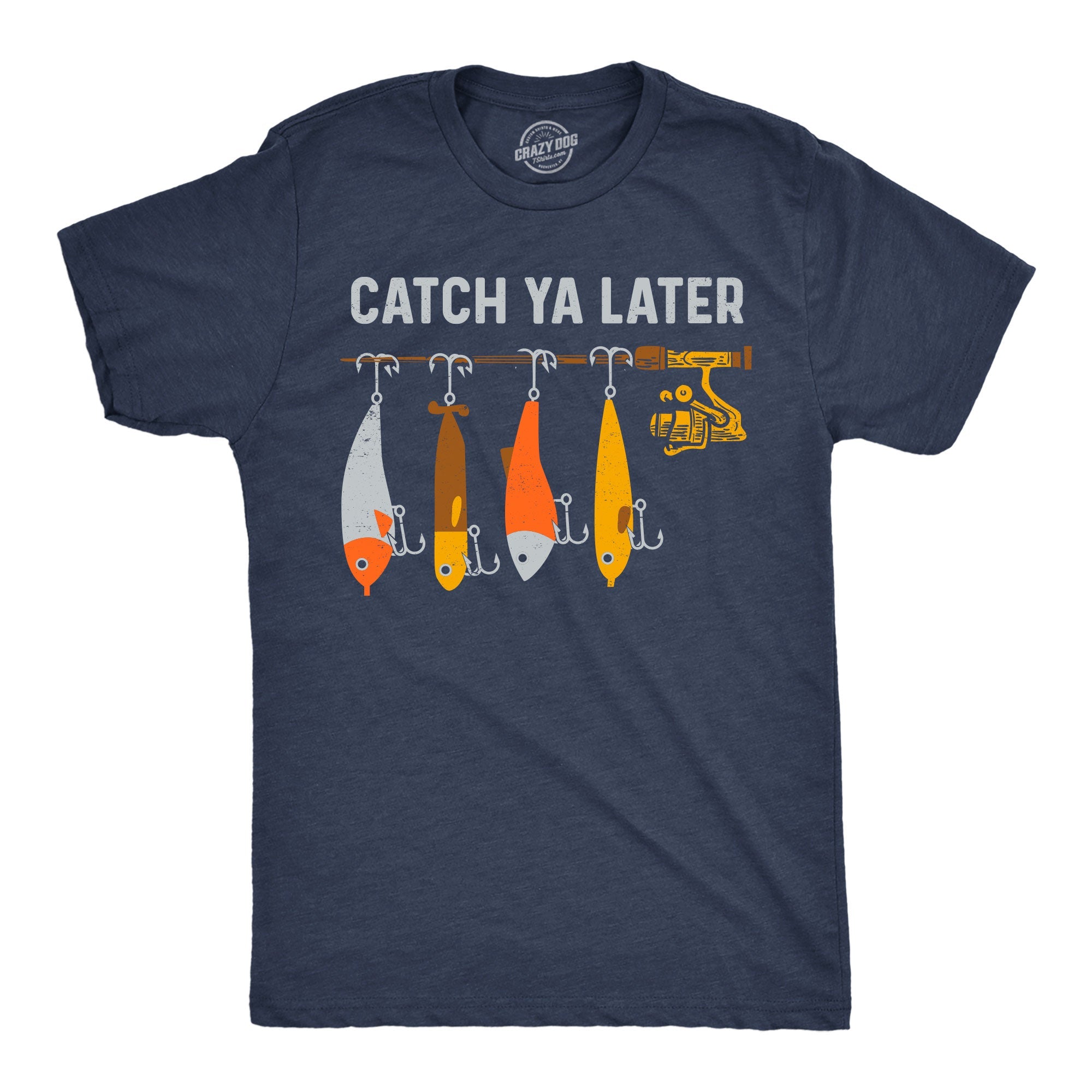 Catch Ya Later Men's T Shirt