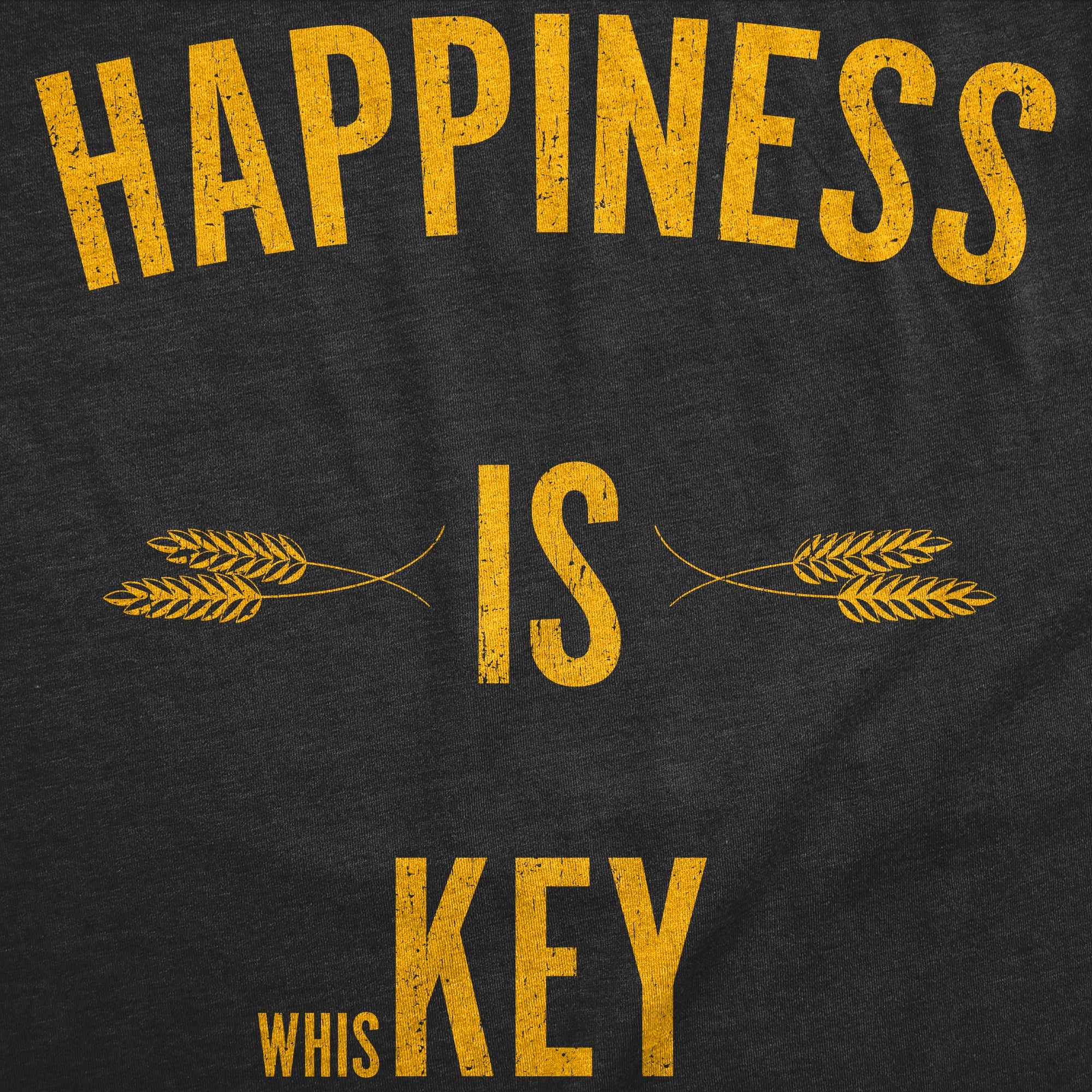 Happiness Is Whiskey Women's T Shirt