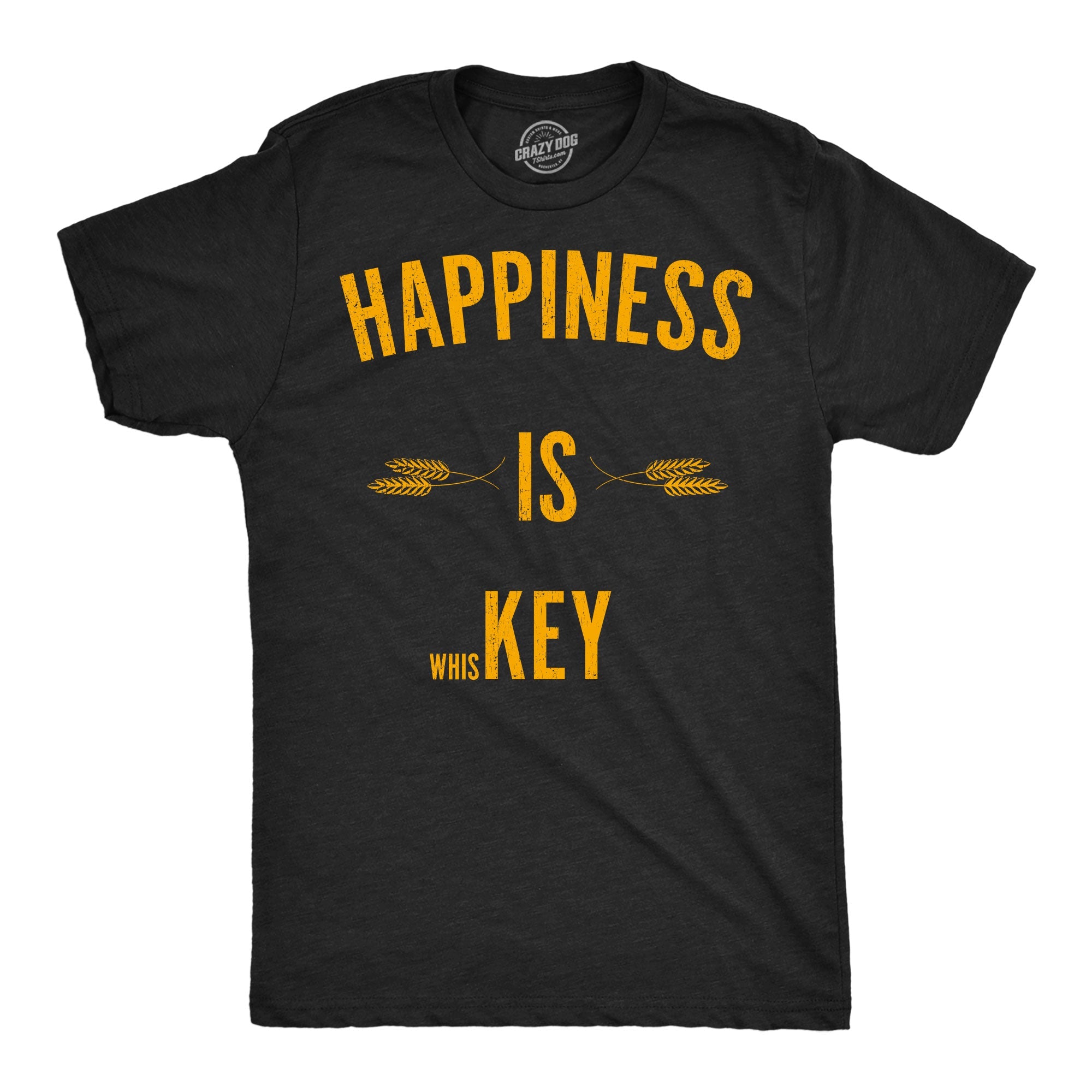 Happiness Is Whiskey Men's T Shirt