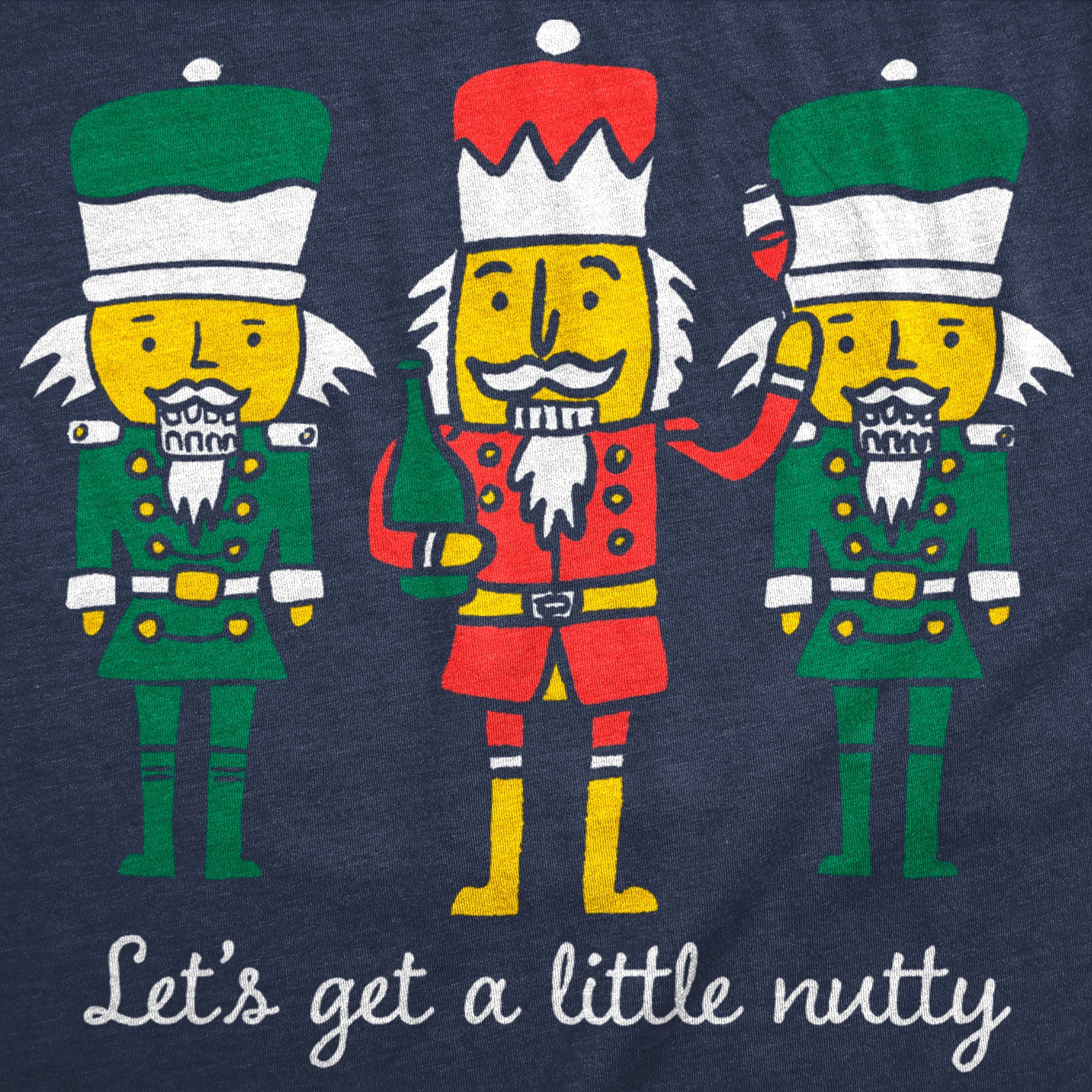 Lets Get A Little Nutty Men's T Shirt