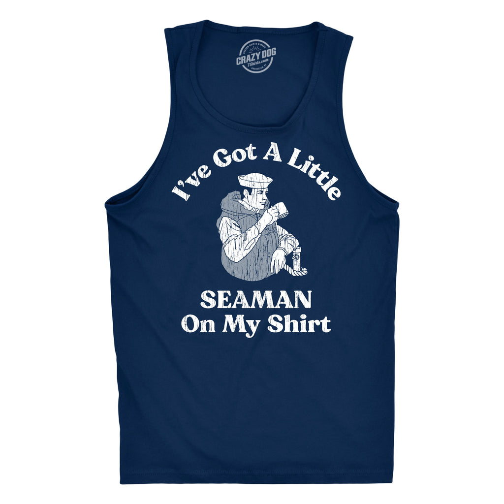 Ive Got A Little Seaman On My Shirt Men's Tank Top