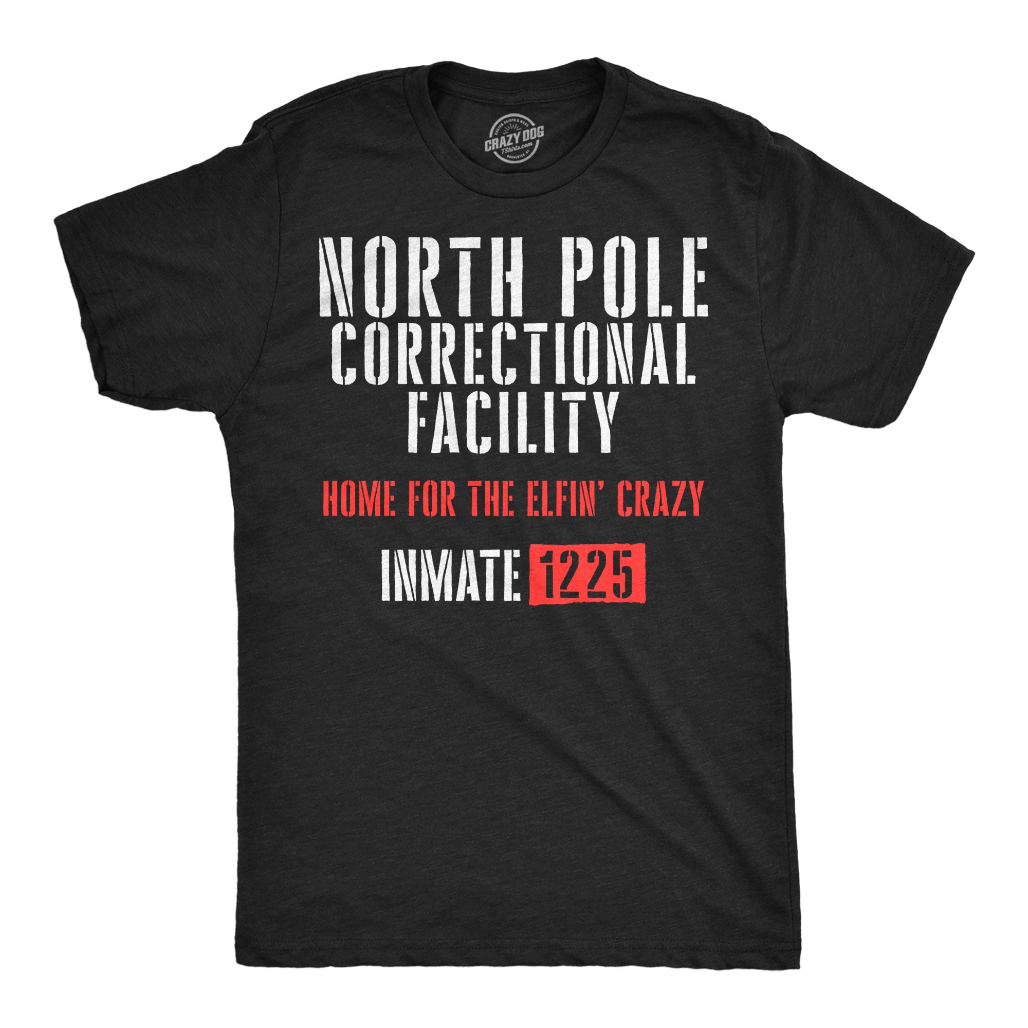 North Pole Correctional Facility Men's T Shirt