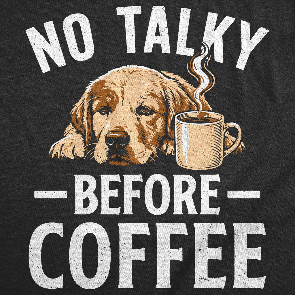 No Talky Before Coffee Men's T Shirt