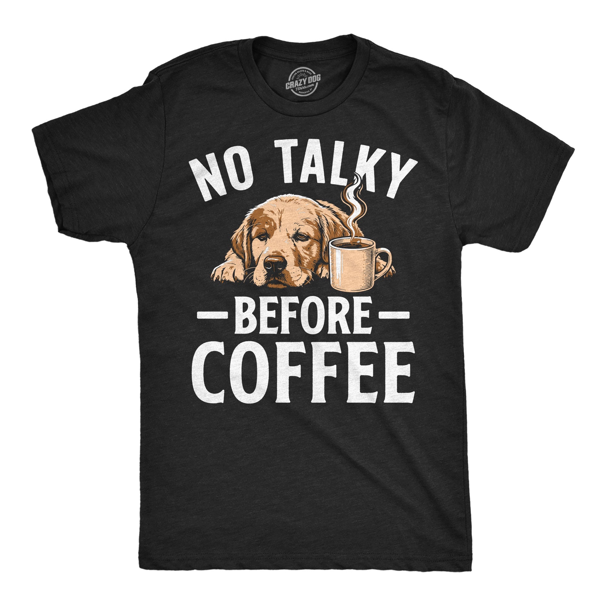 No Talky Before Coffee Men's T Shirt