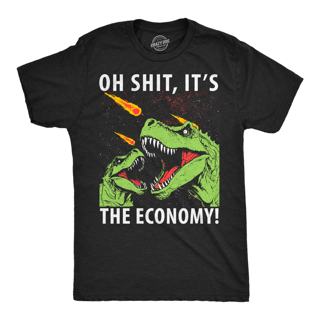 Oh Shit Its The Economy Men's T Shirt