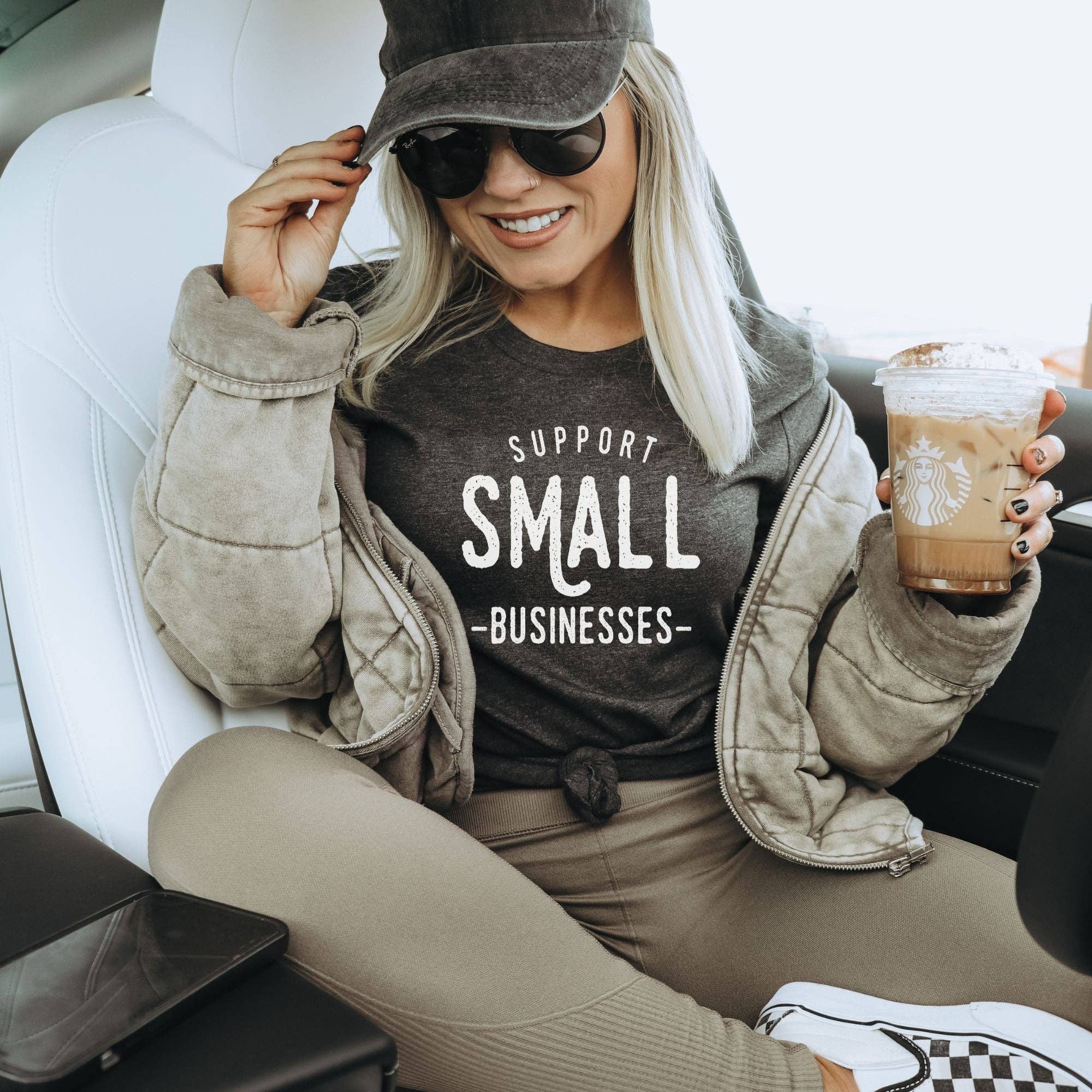 Support Small Businesses Tshirt For Women *Unisex Fit*036 Hoodie, Sweatshirt | PodTeesHub.com