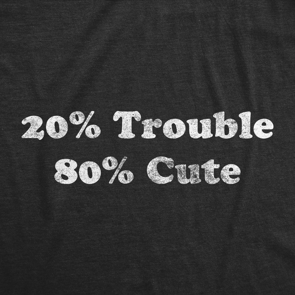 20 Percent Trouble 80 Percent Cute Youth T Shirt