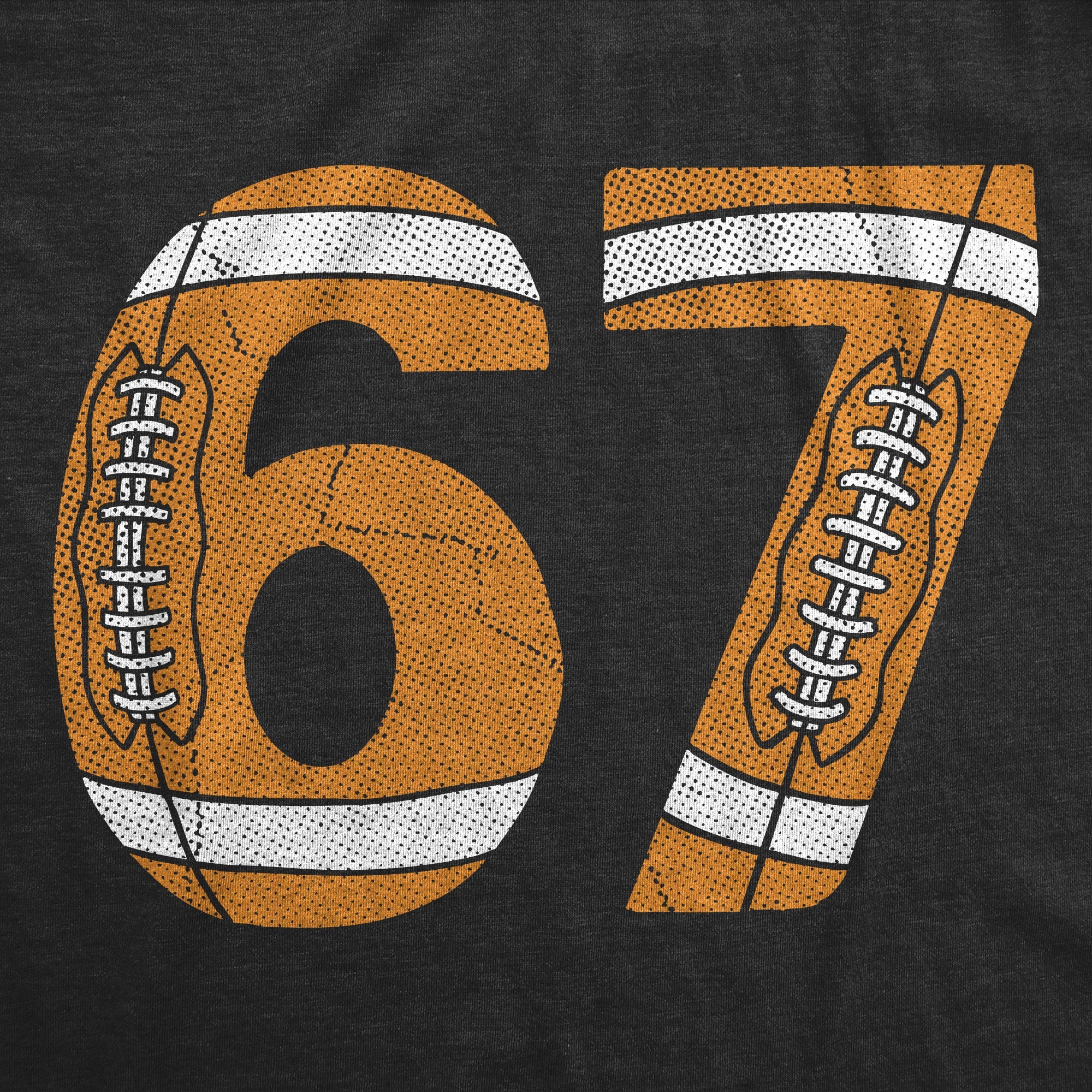 6 7 Football Men's T Shirt